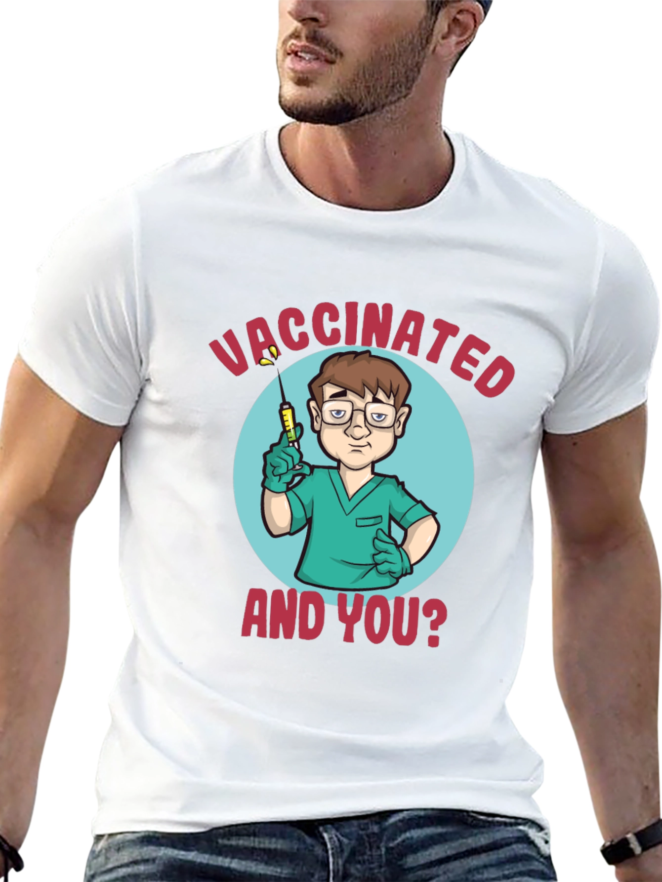 Vaccinated And You? Graphic T-Shirt - Unisex
