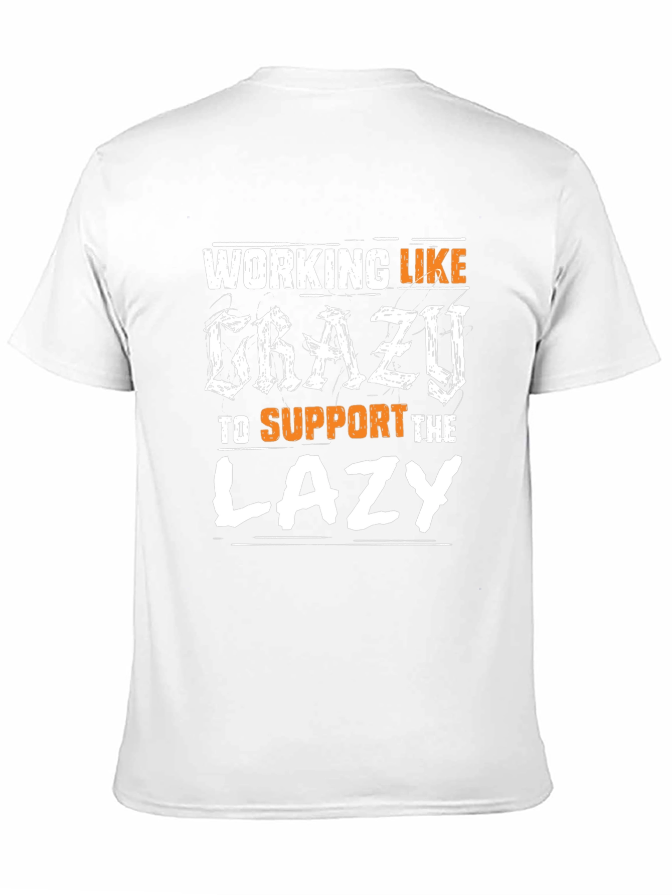 Working Like Crazy T-Shirt - Unisex