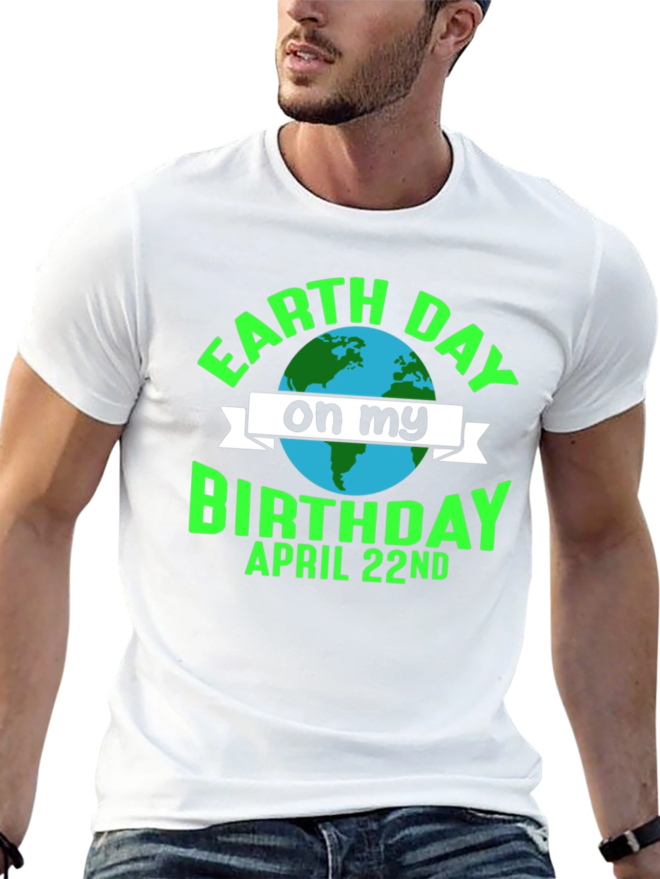 Earth Day Birthday T-Shirt - April 22nd
