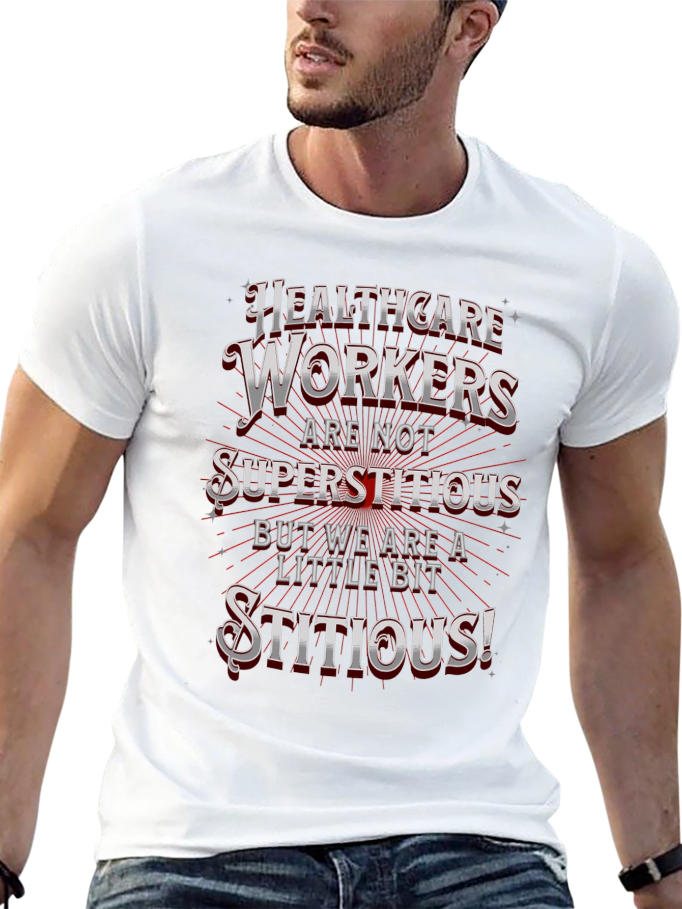 Healthcare Workers Stitious T-Shirt
