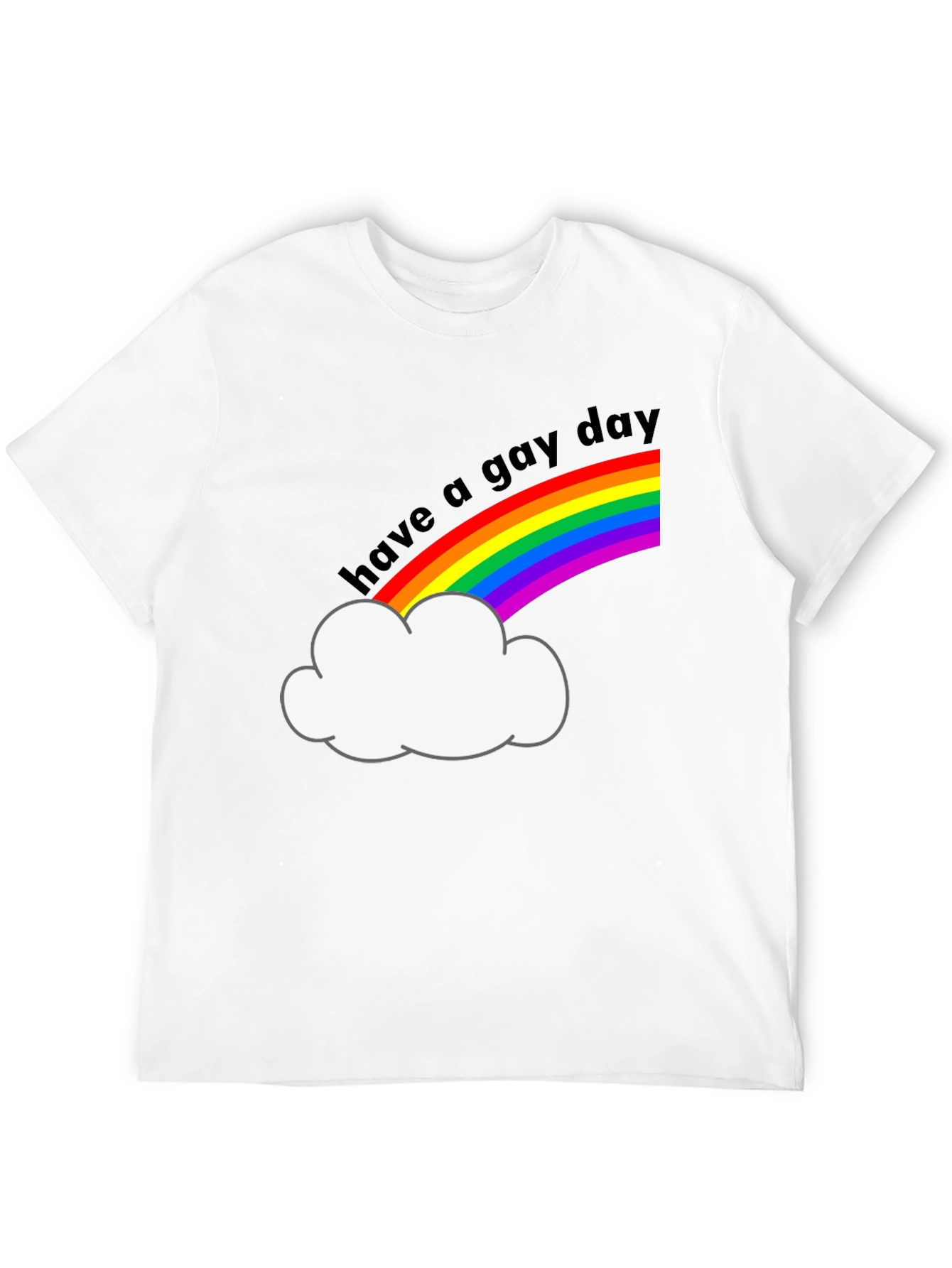 Have a Gay Day T-Shirt Rainbow Pride