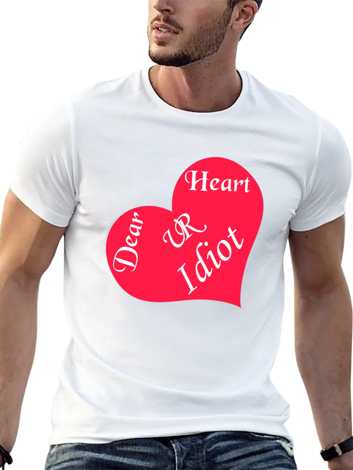 Dear Heart UR Idiot Graphic Tee