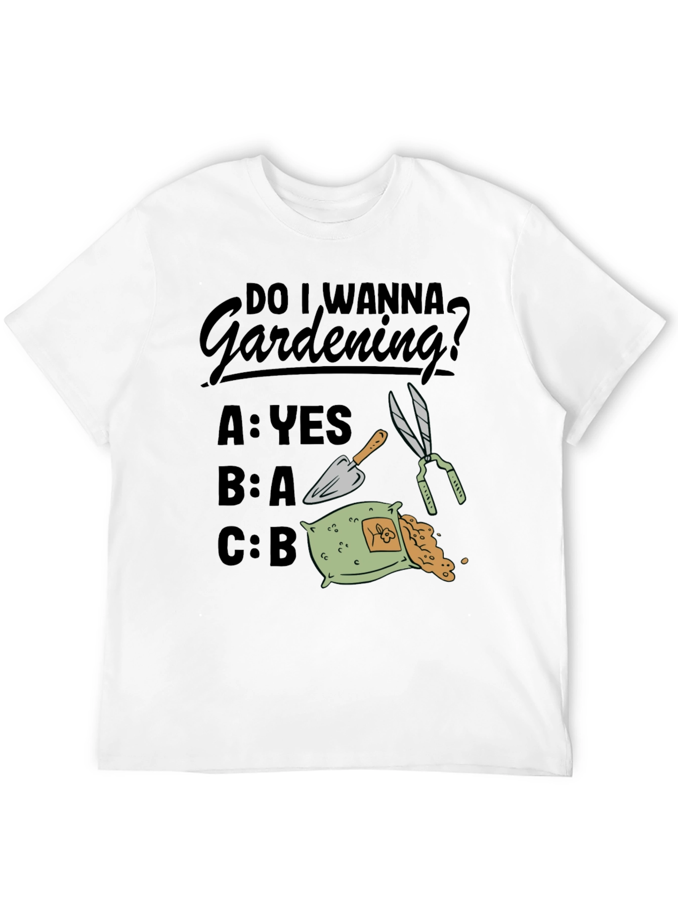 Gardening Humor T-Shirt - Do I Wanna Gardening?