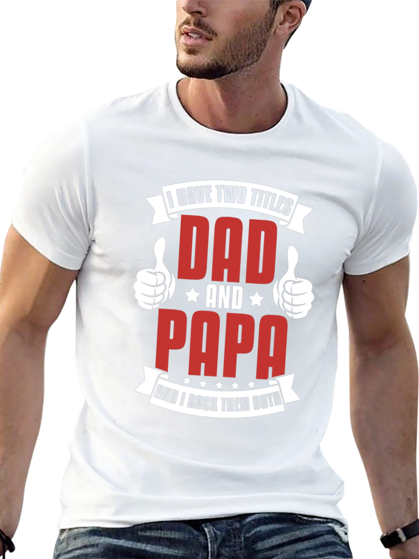 Dad & Papa T-Shirt: I Have Two Titles