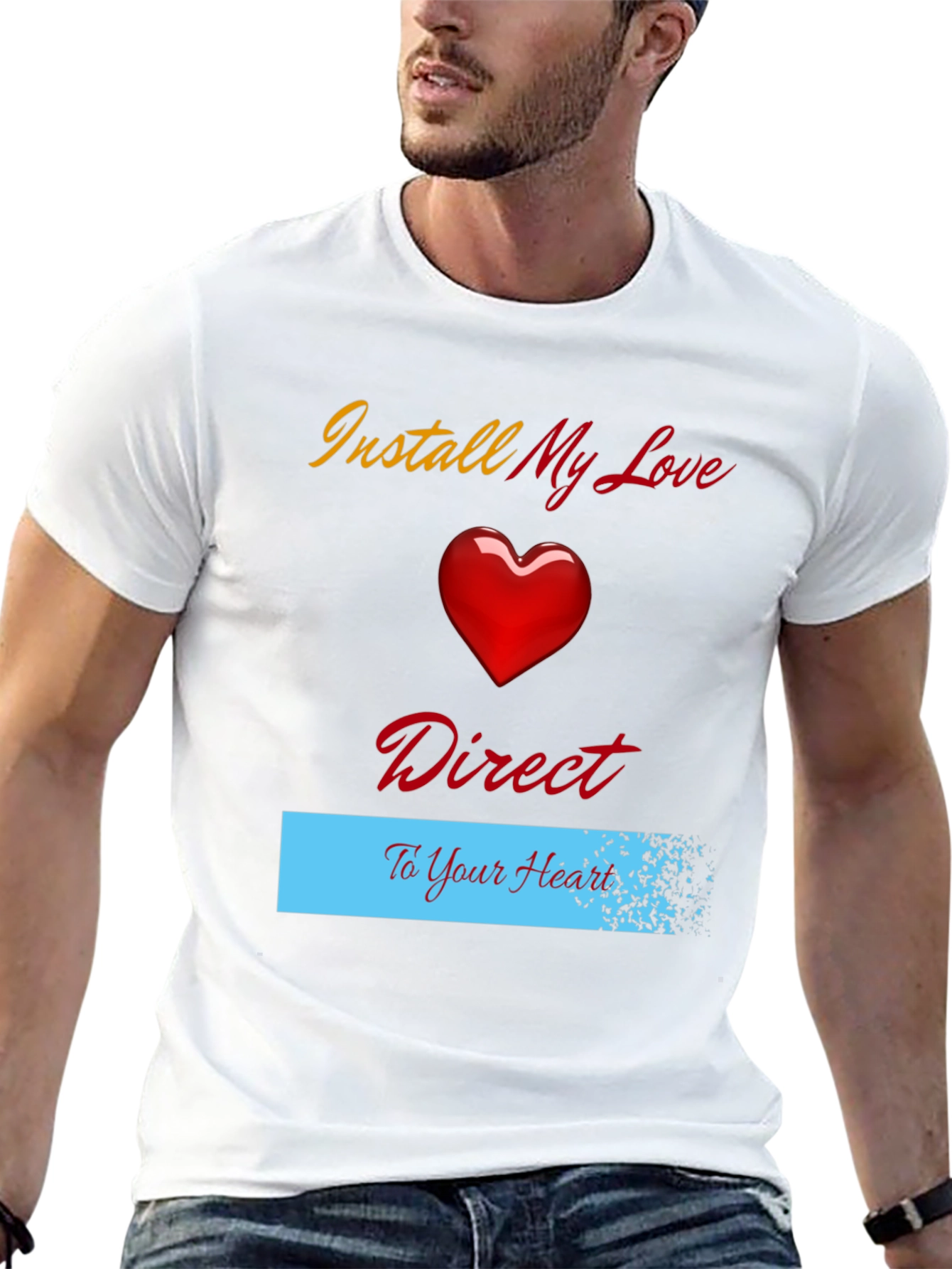 Install My Love Direct to Your Heart T-Shirt