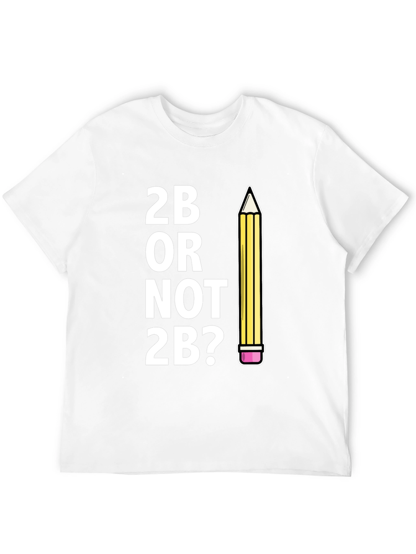 2B Or Not 2B? Funny Graphic Tee
