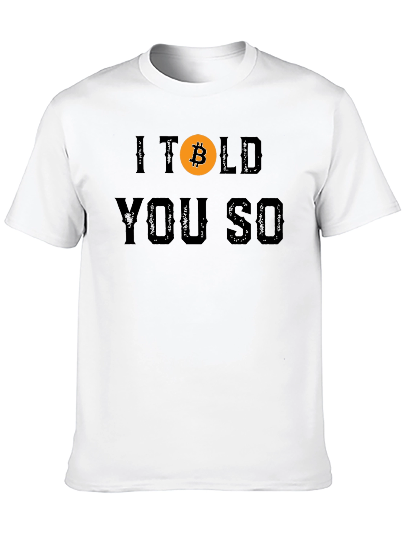 Bitcoin I Told You So Black T-Shirt