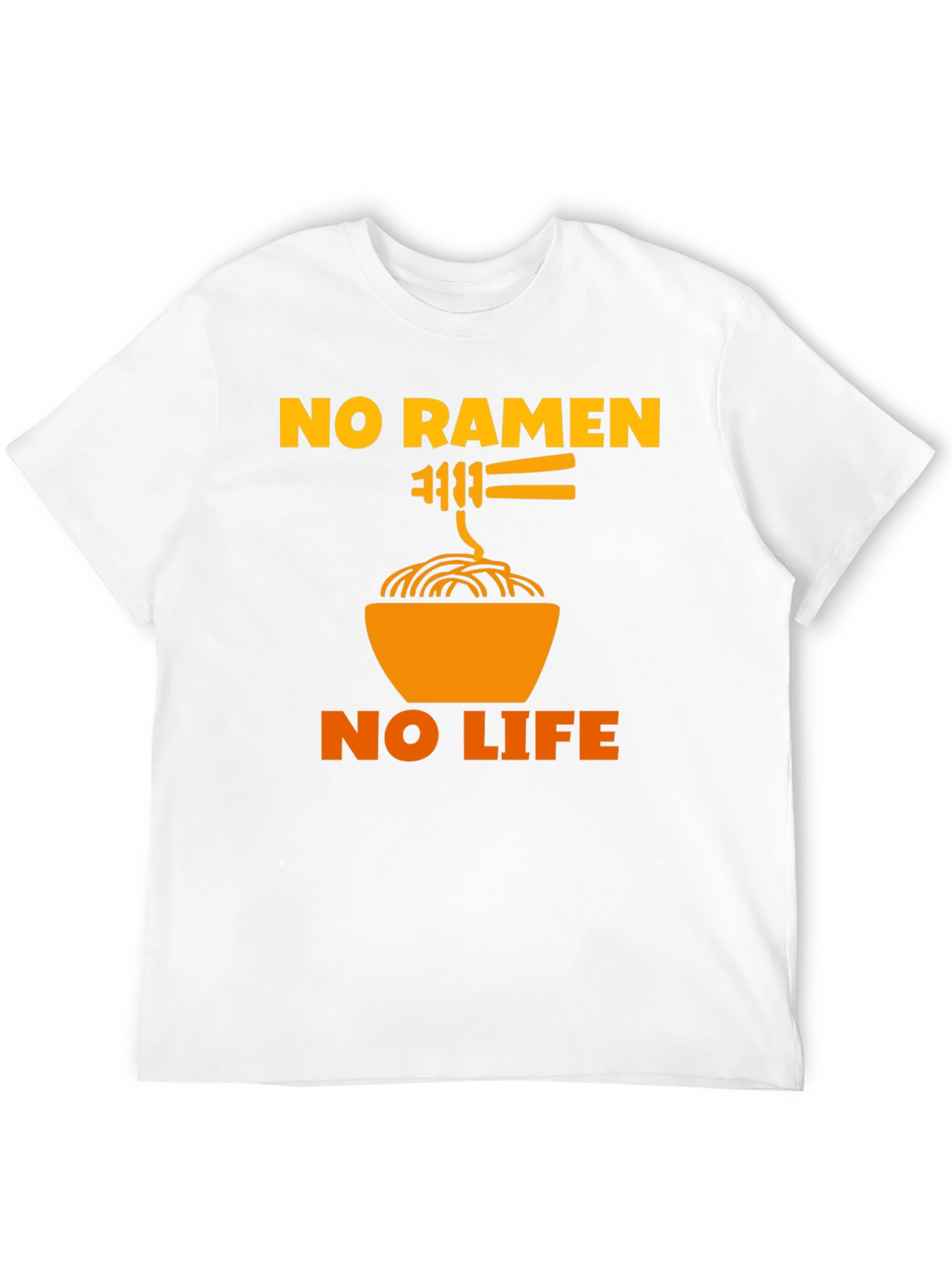 No Ramen No Life T-Shirt - Funny Foodie Tee