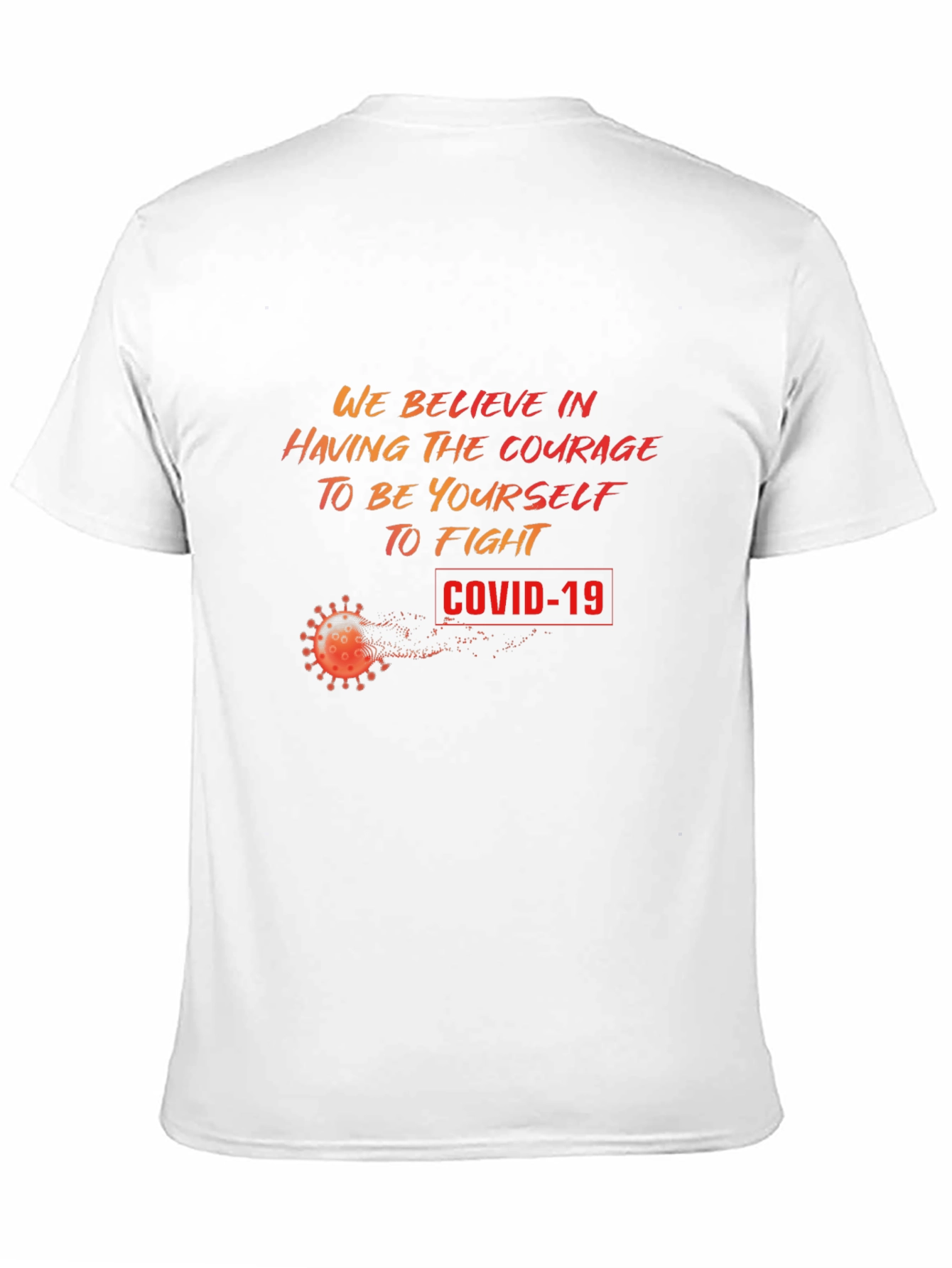 Courage to Fight COVID-19 T-Shirt