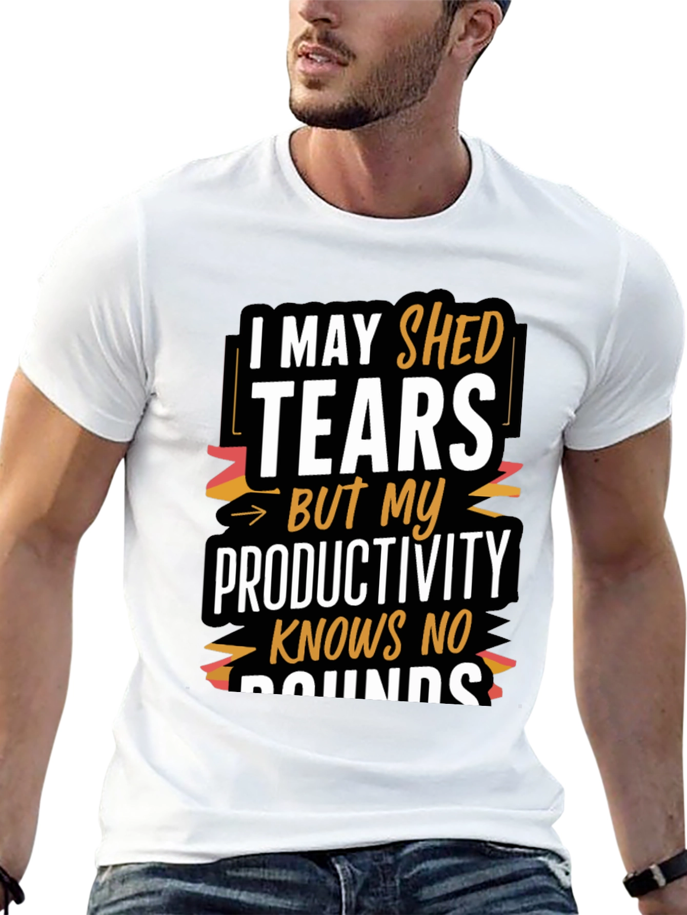 Tears But Productivity T-Shirt - Motivational