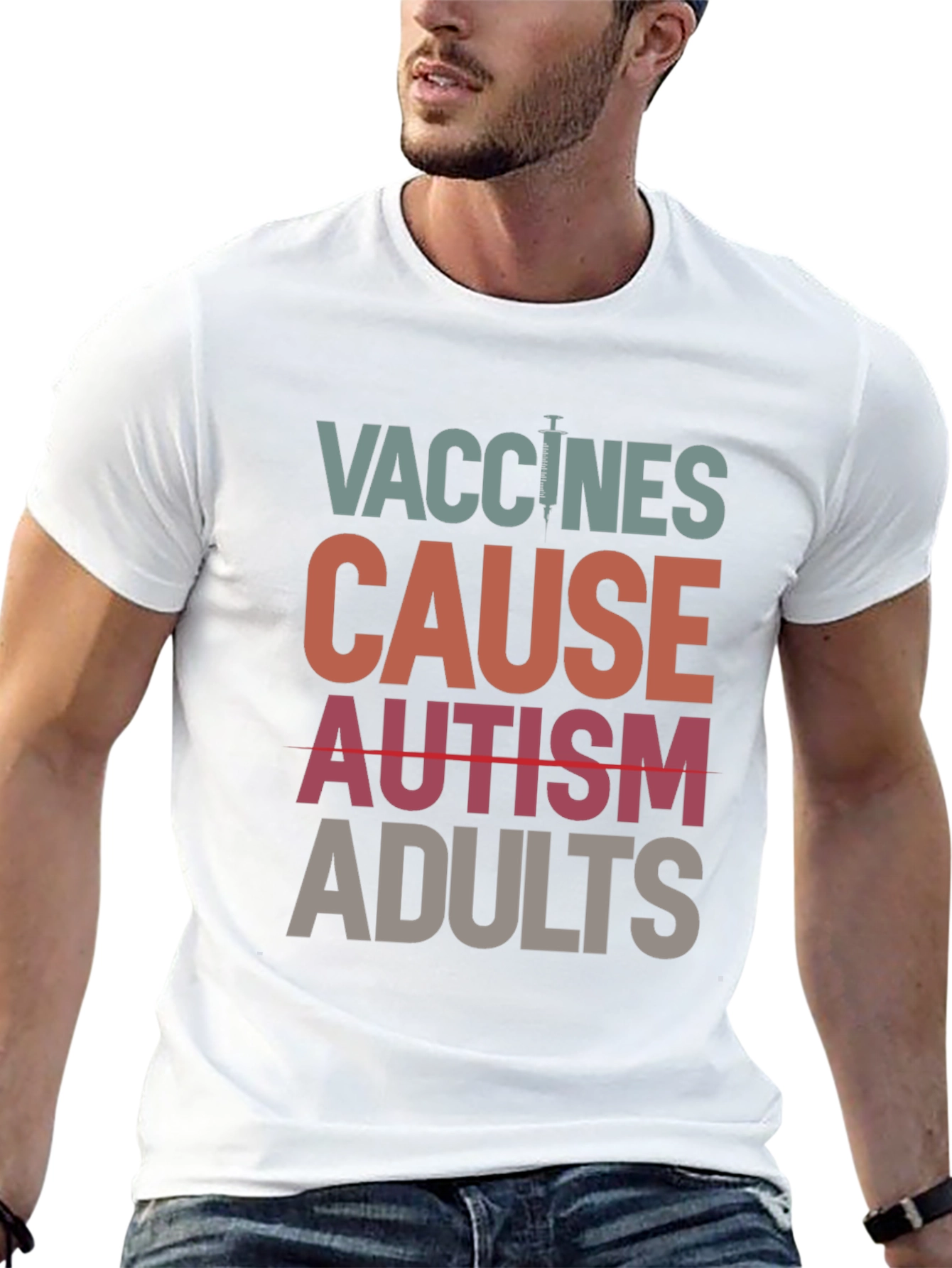 Vaccines Cause Autism Adults T-Shirt