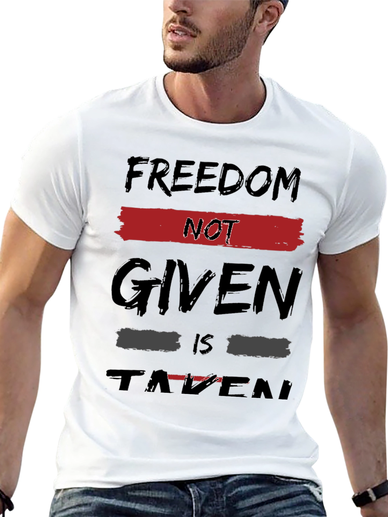 Freedom Not Given Taken Graphic Tee
