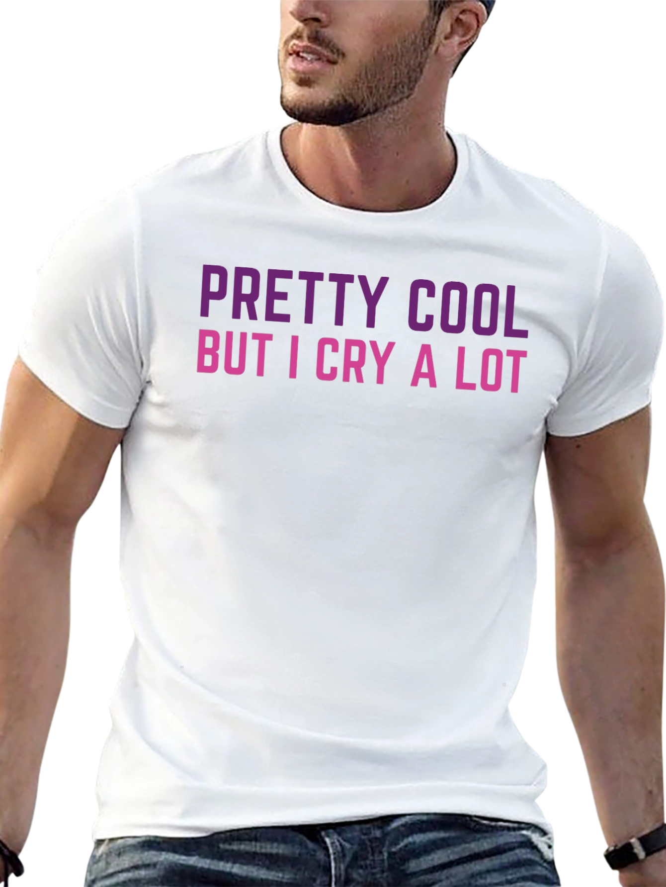 Pretty Cool But I Cry A Lot Black T-Shirt