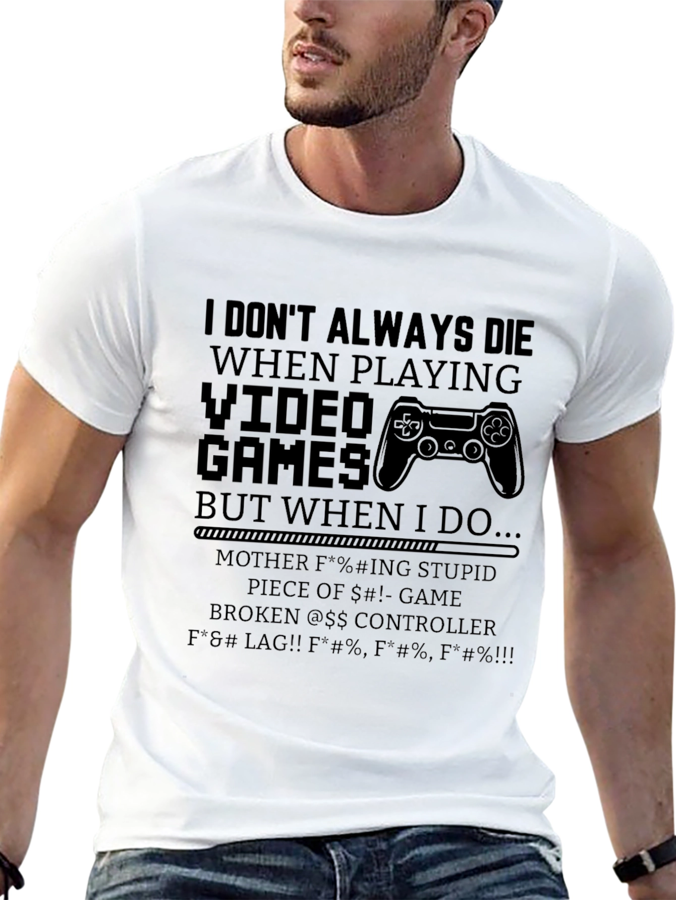 Gamer T-Shirt - I Dont Always Die