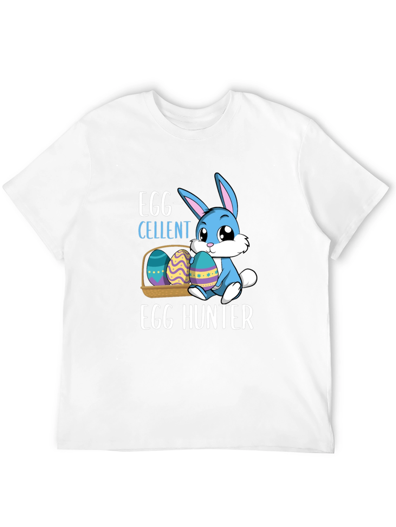 Egg-cellent Easter Bunny Egg Hunter T-Shirt
