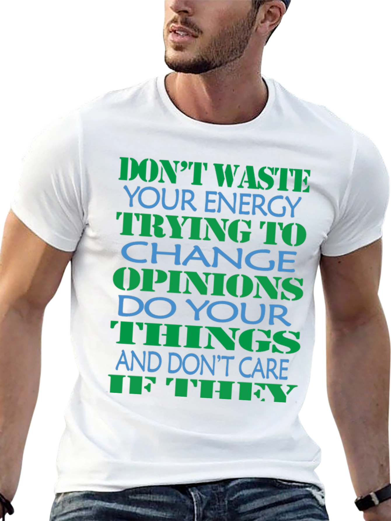 Dont Waste Energy Graphic Tee