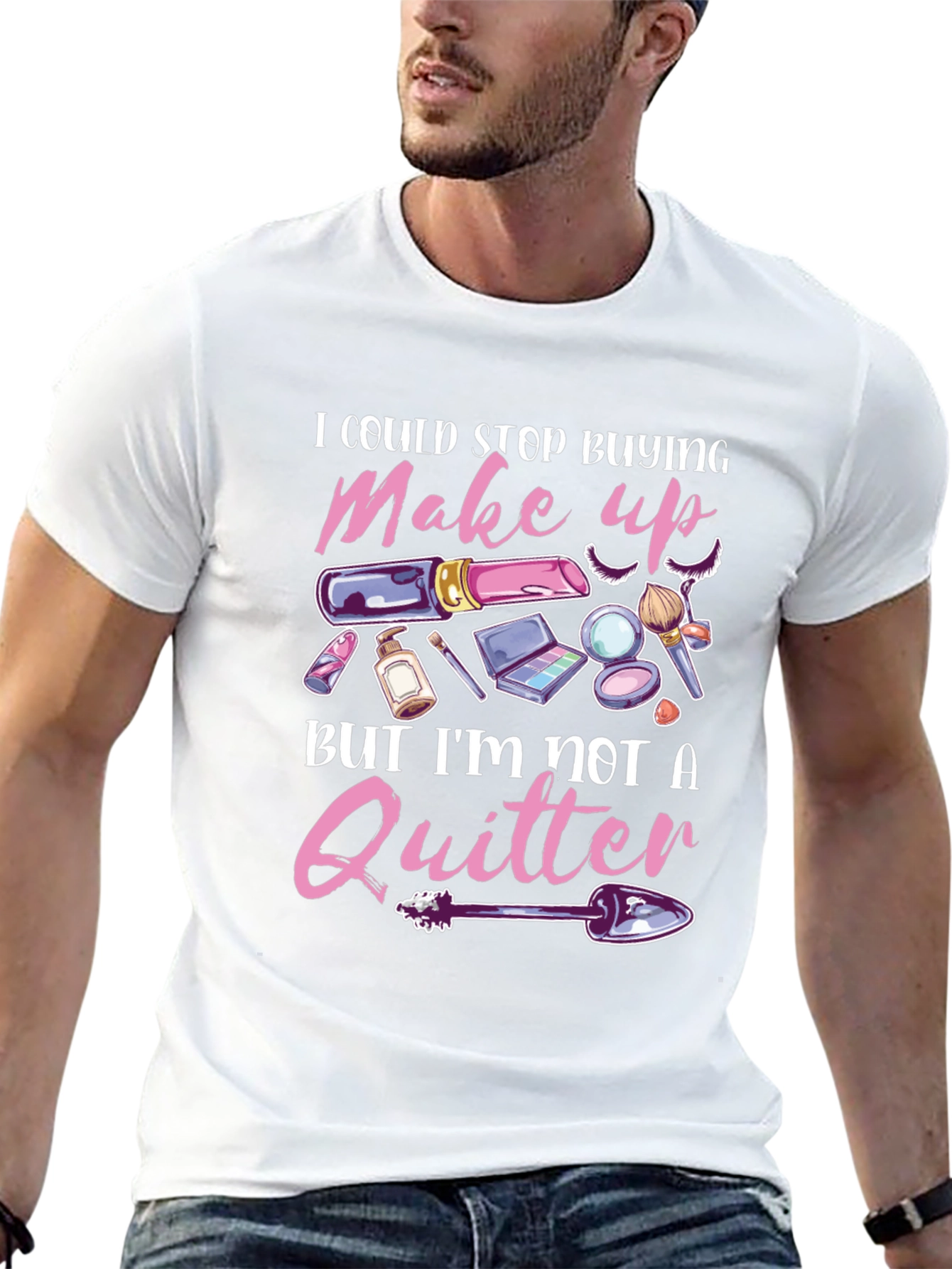 Makeup Lover T-Shirt - Im Not A Quitter