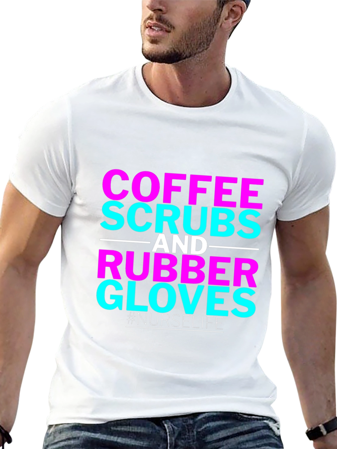 Coffee Scrubs and Rubber Gloves Nurse T-Shirt