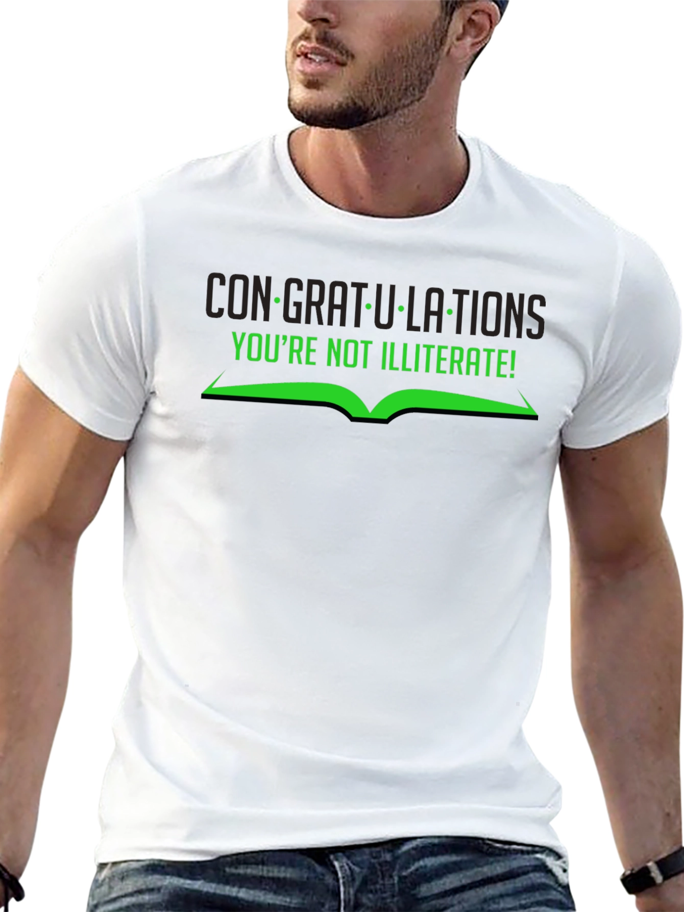 Congratulations Youre Not Illiterate T-Shirt