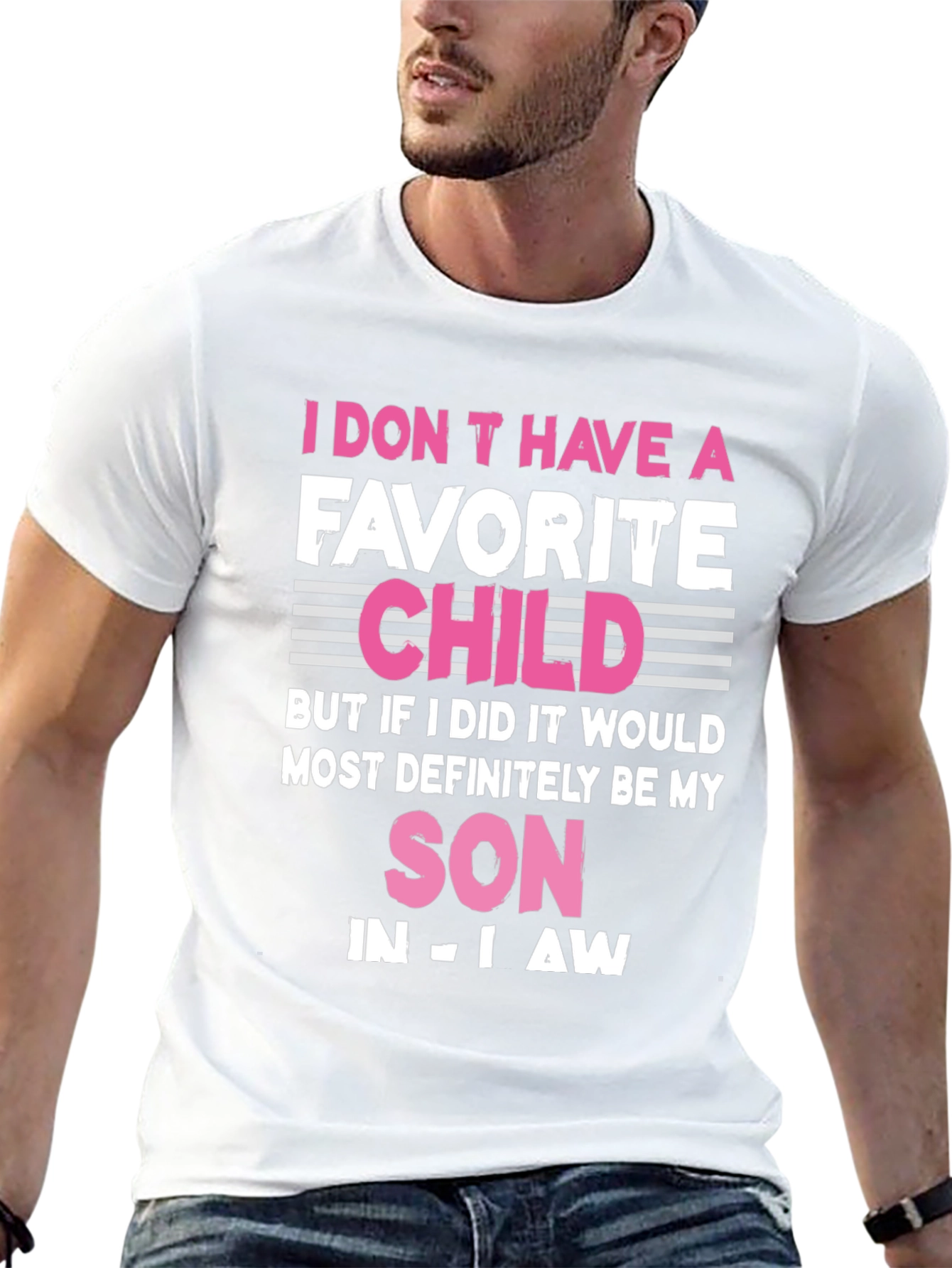 Humorous Favorite Child Son-in-Law T-Shirt