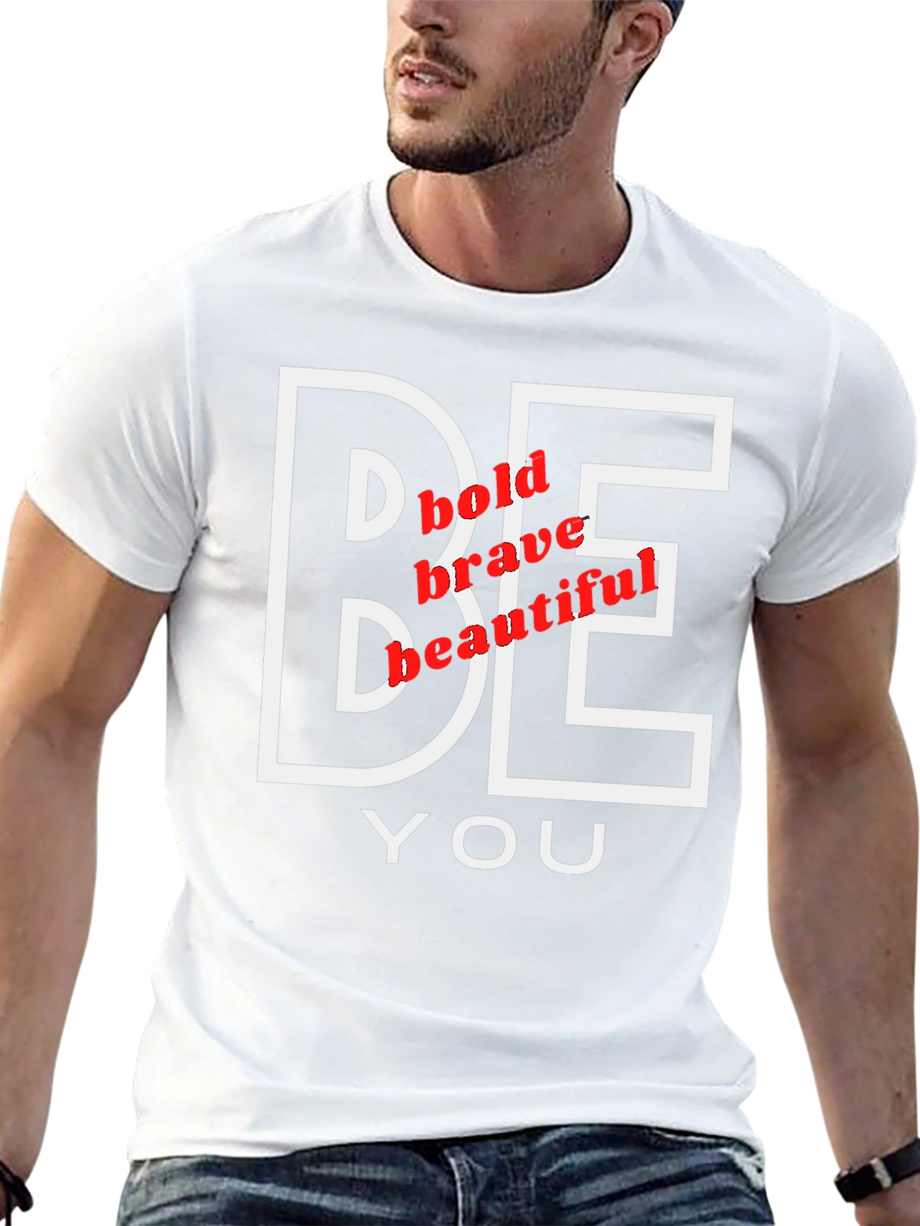 Be You Graphic Tee - Bold Brave Beautiful T-Shirt