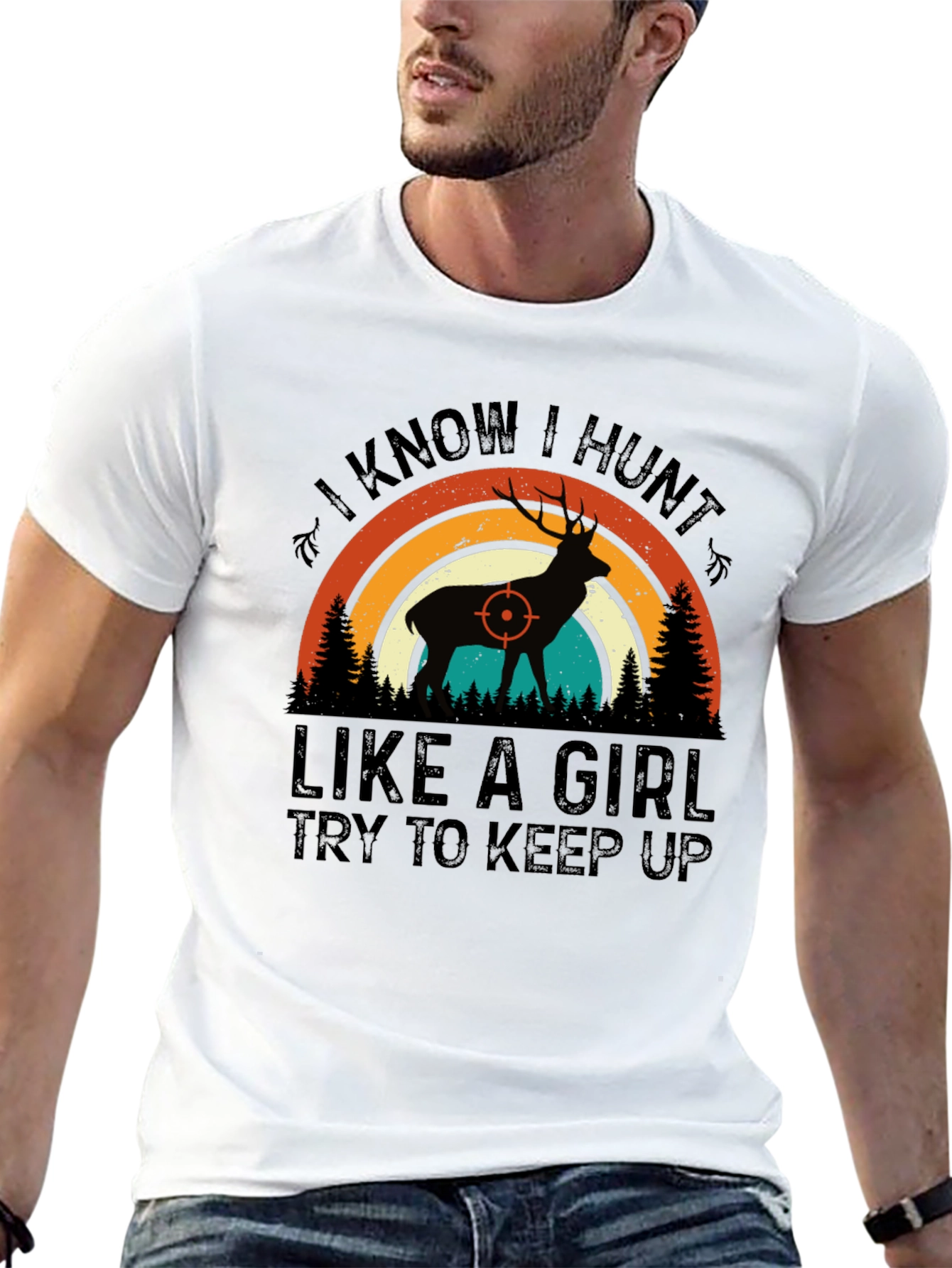 I Know I Hunt Like A Girl T-Shirt