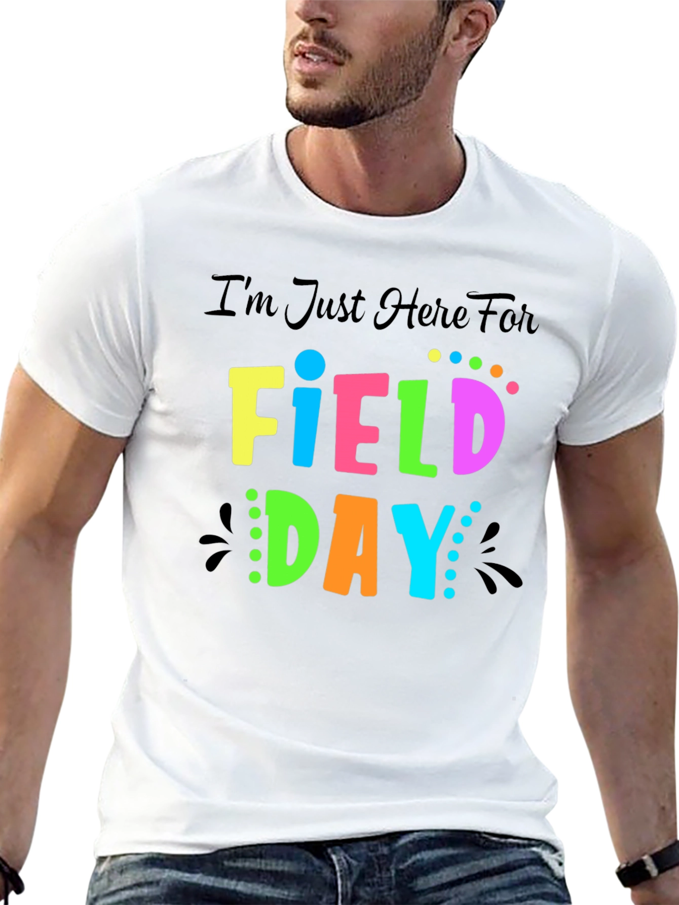 Im Just Here For Field Day T-Shirt