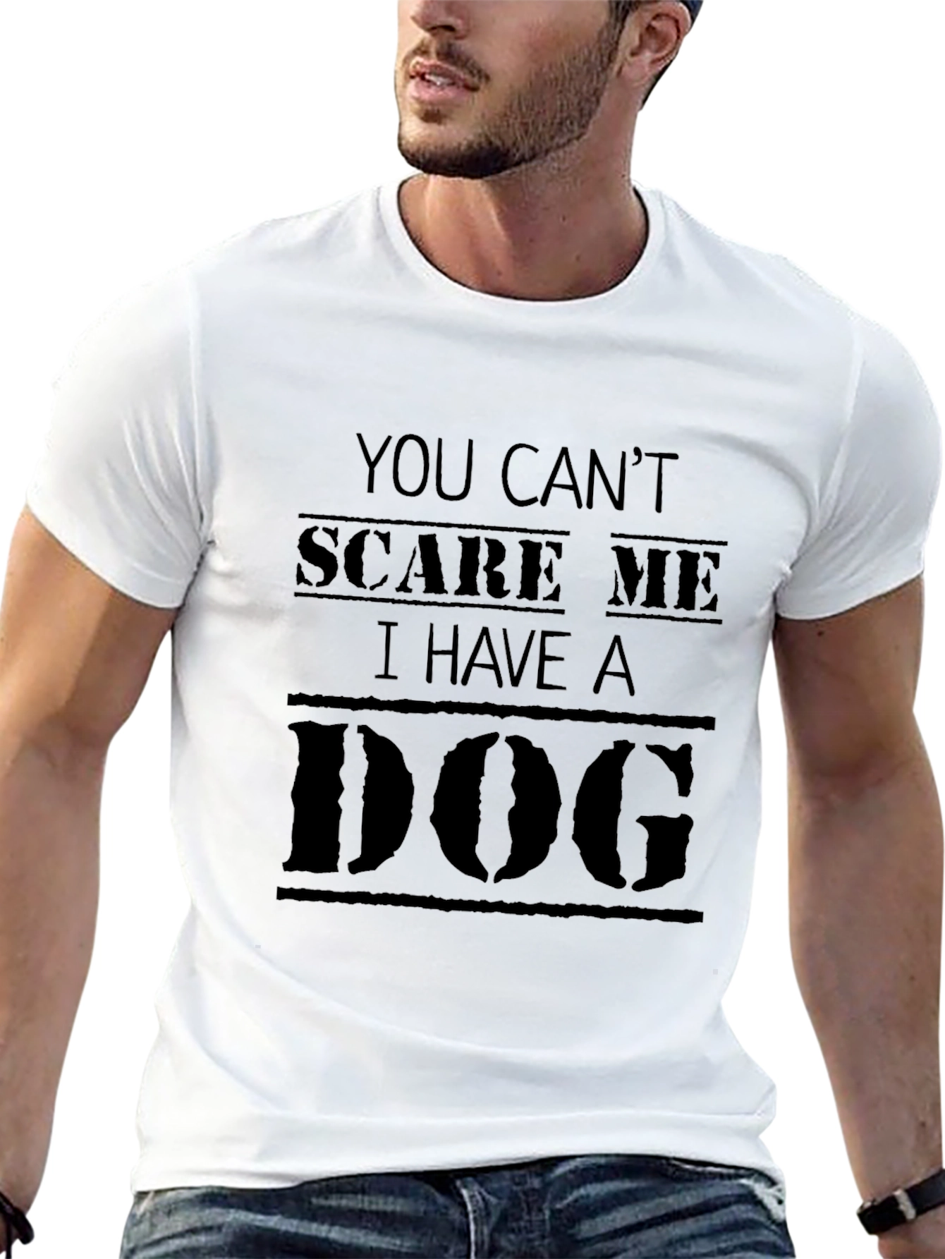 Dog Lover Graphic Tee - You Cant Scare Me
