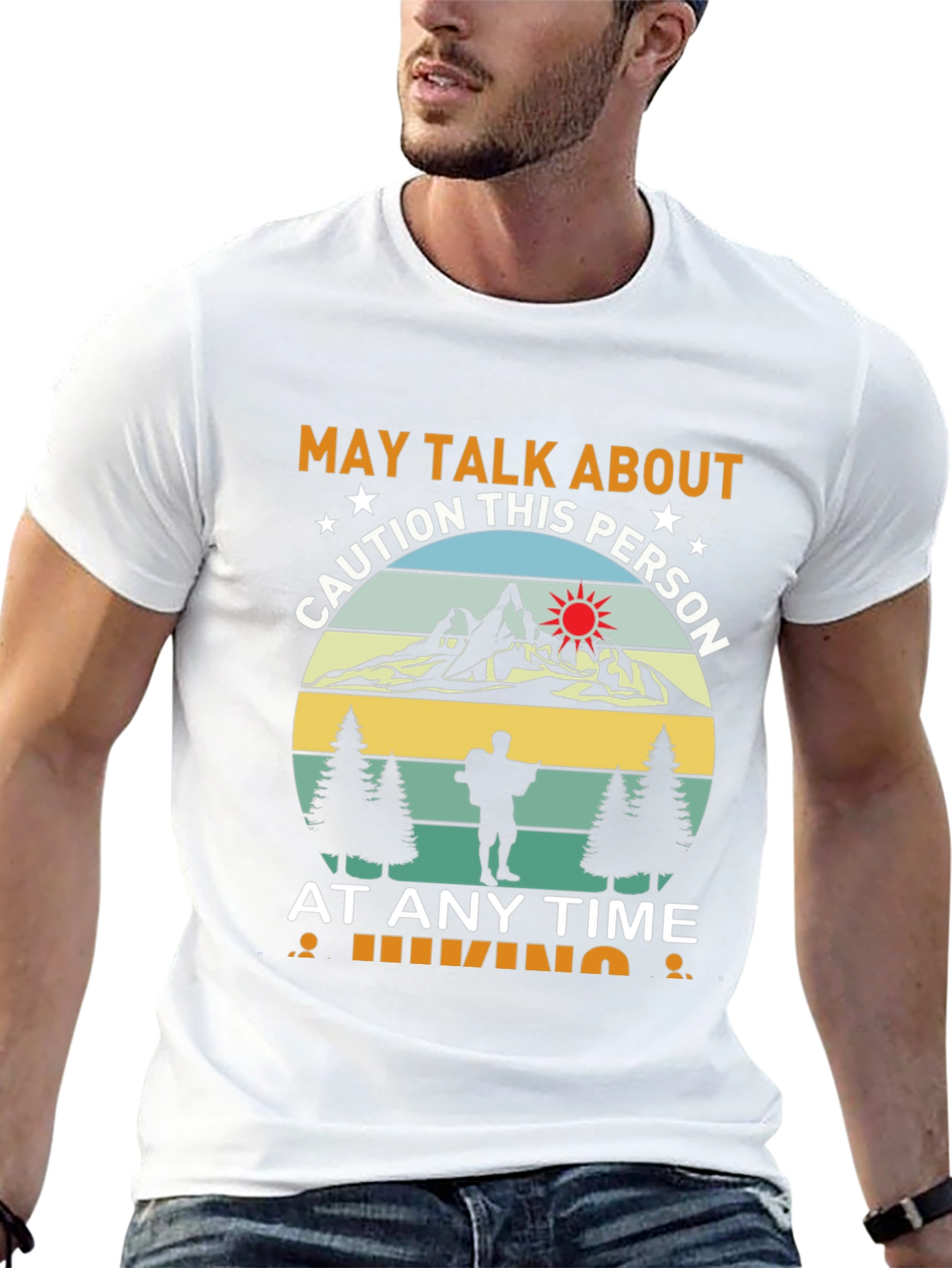 Caution Hiking T-Shirt: May Talk About This Person