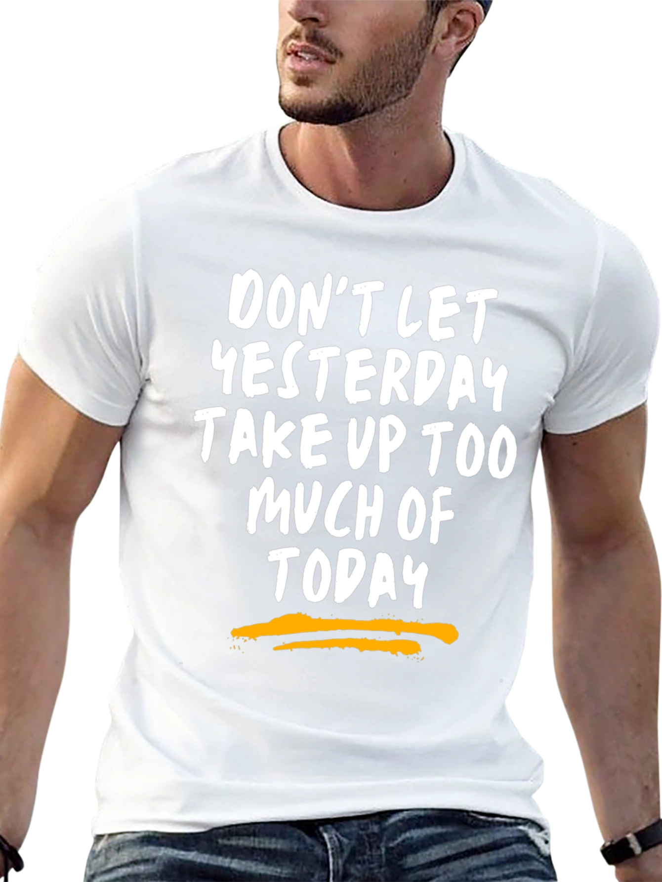 Motivational Graphic Tee - Dont Let Yesterday T-Shirt