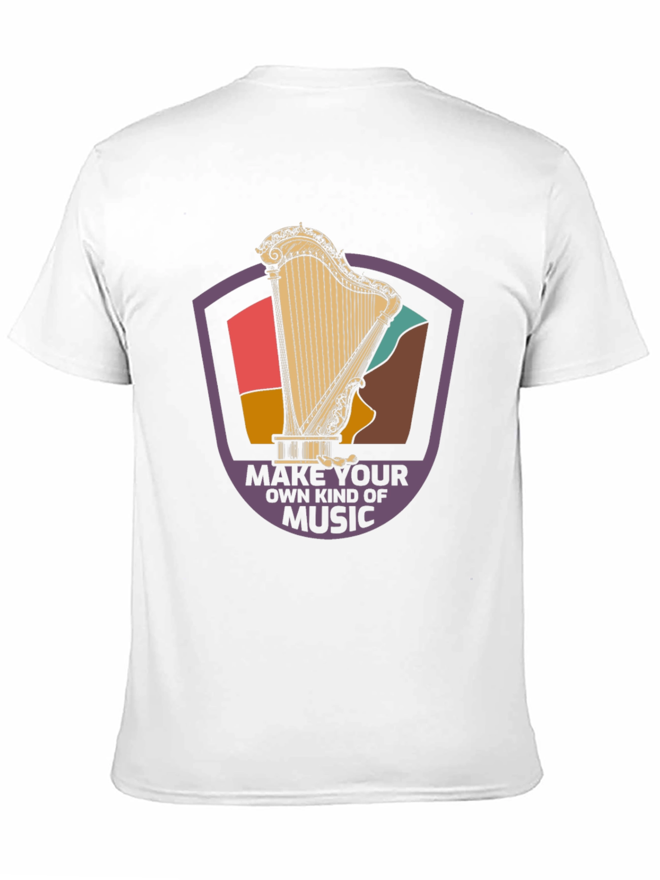 Harp Music T-Shirt: Make Your Own Kind of Music