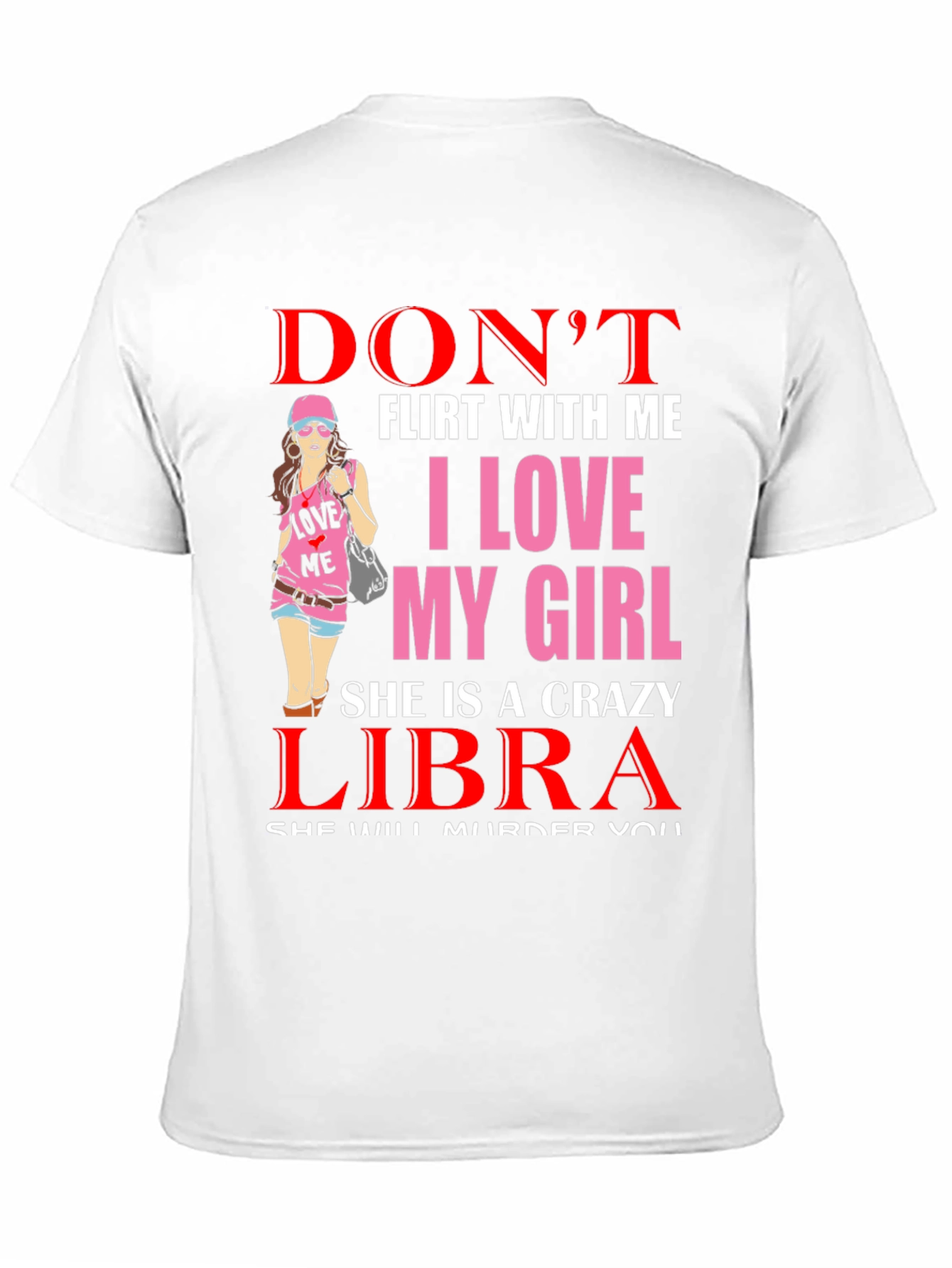 Dont Flirt With Me Libra Girl T-Shirt
