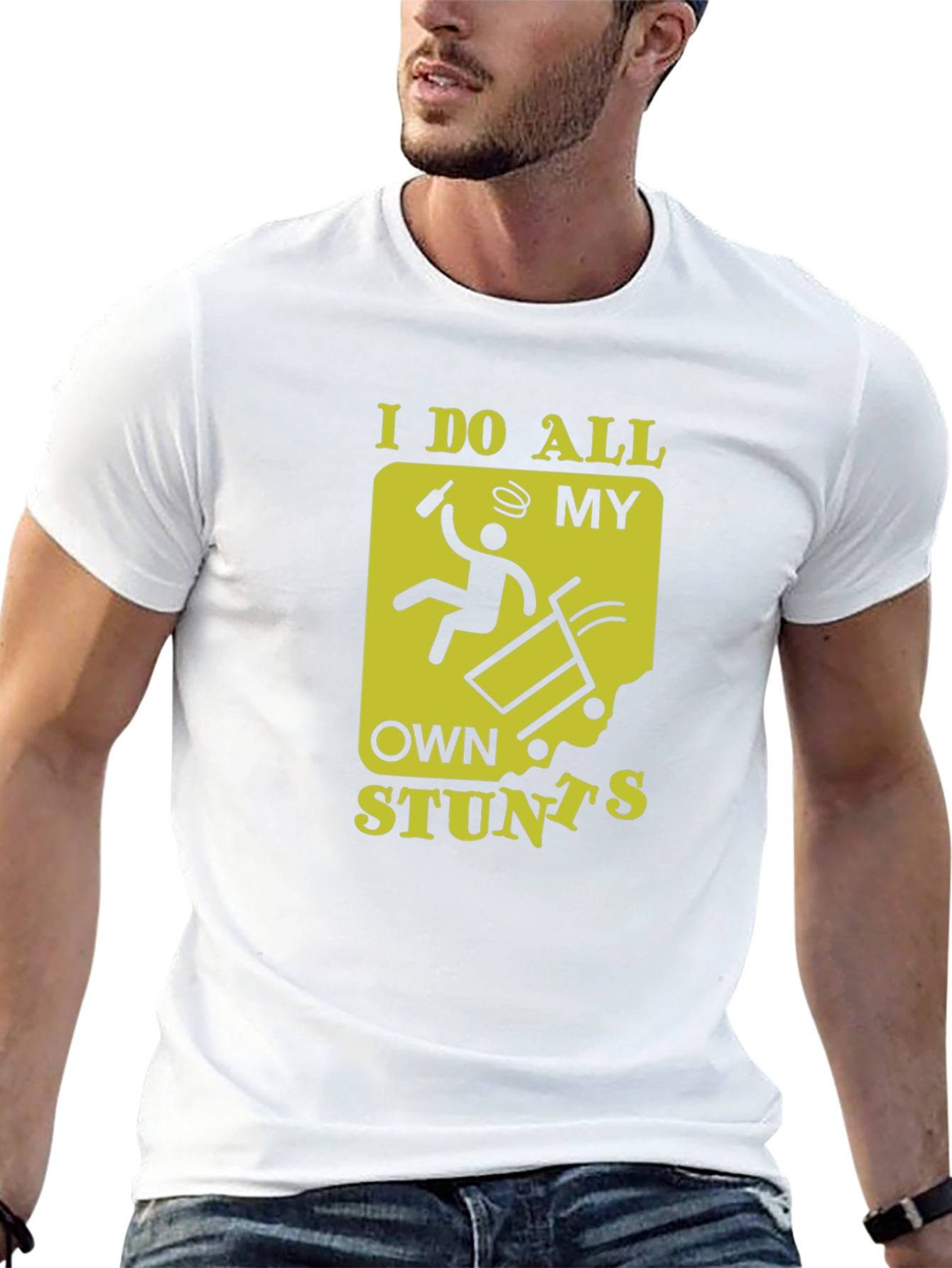 I Do All My Own Stunts Funny Graphic Tee