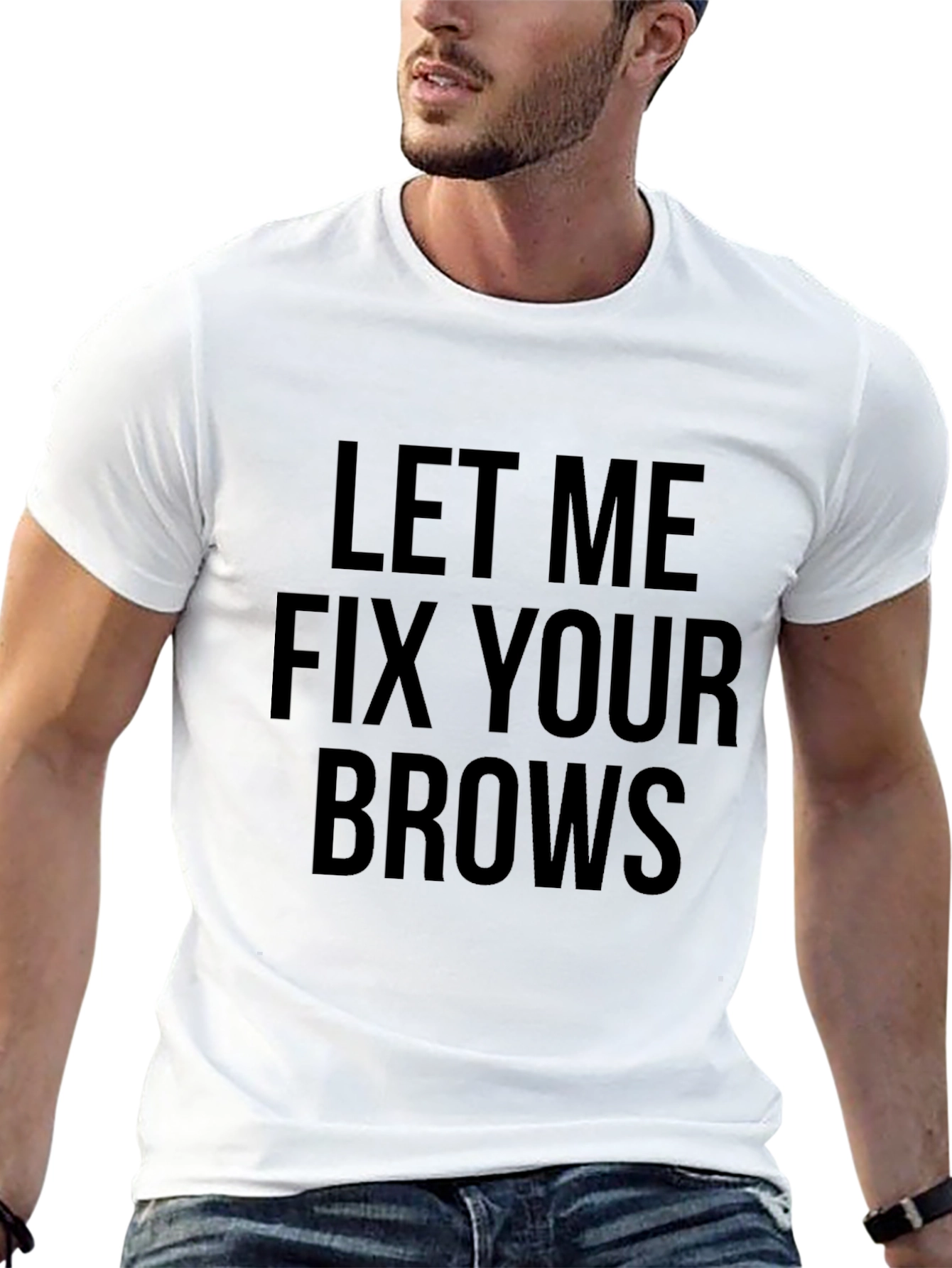 Let Me Fix Your Brows Graphic Tee