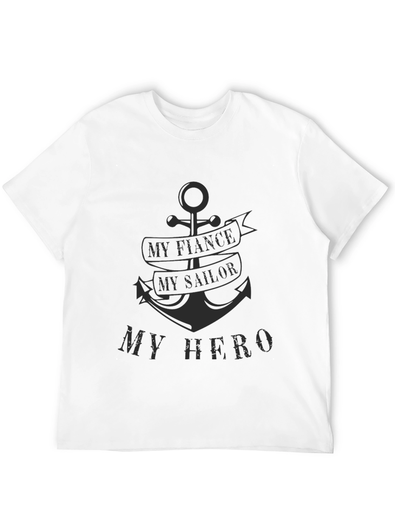 My Fiance My Sailor My Hero Graphic T-Shirt