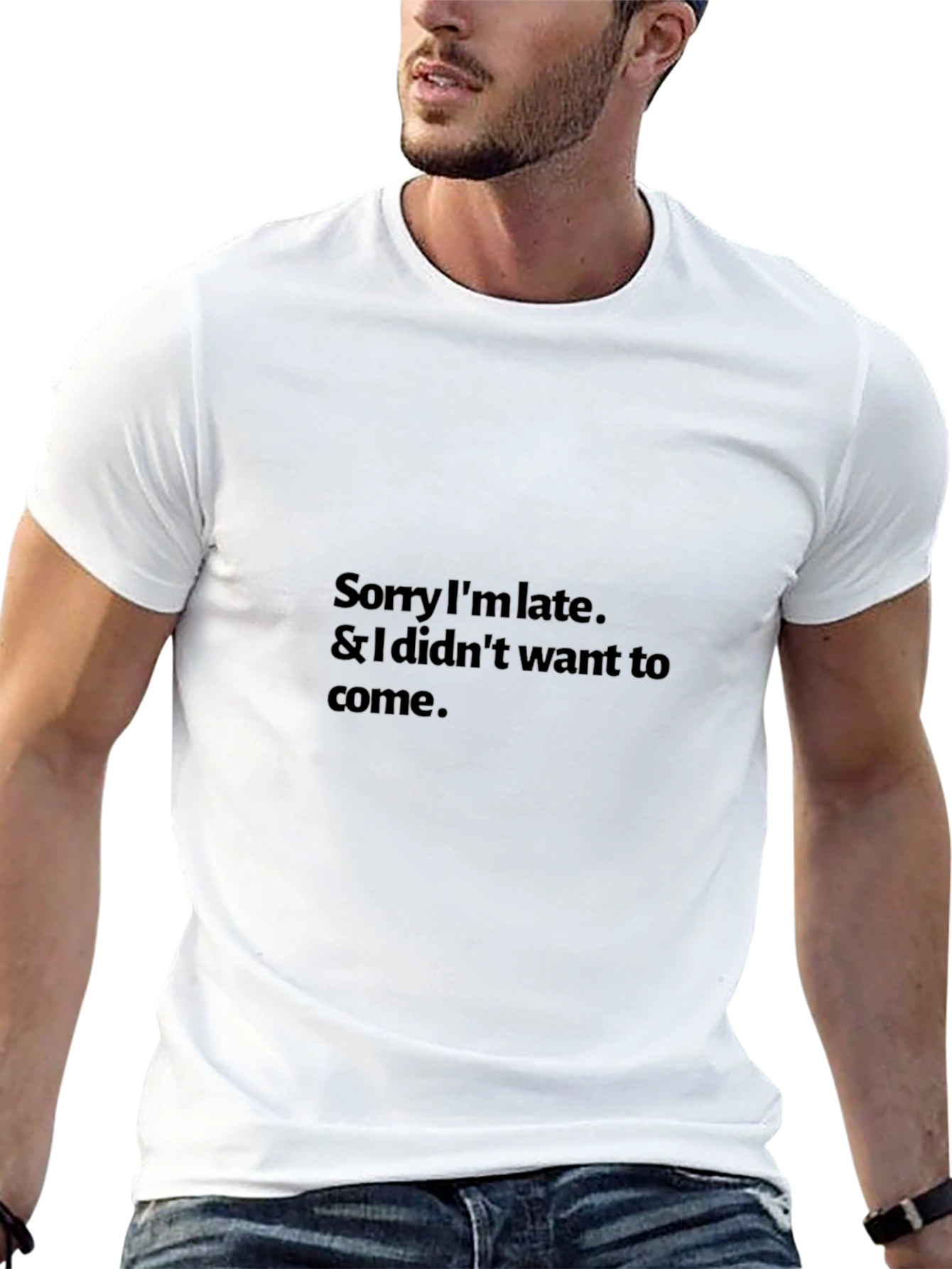 Sarcastic Sorry Im Late Black T-Shirt