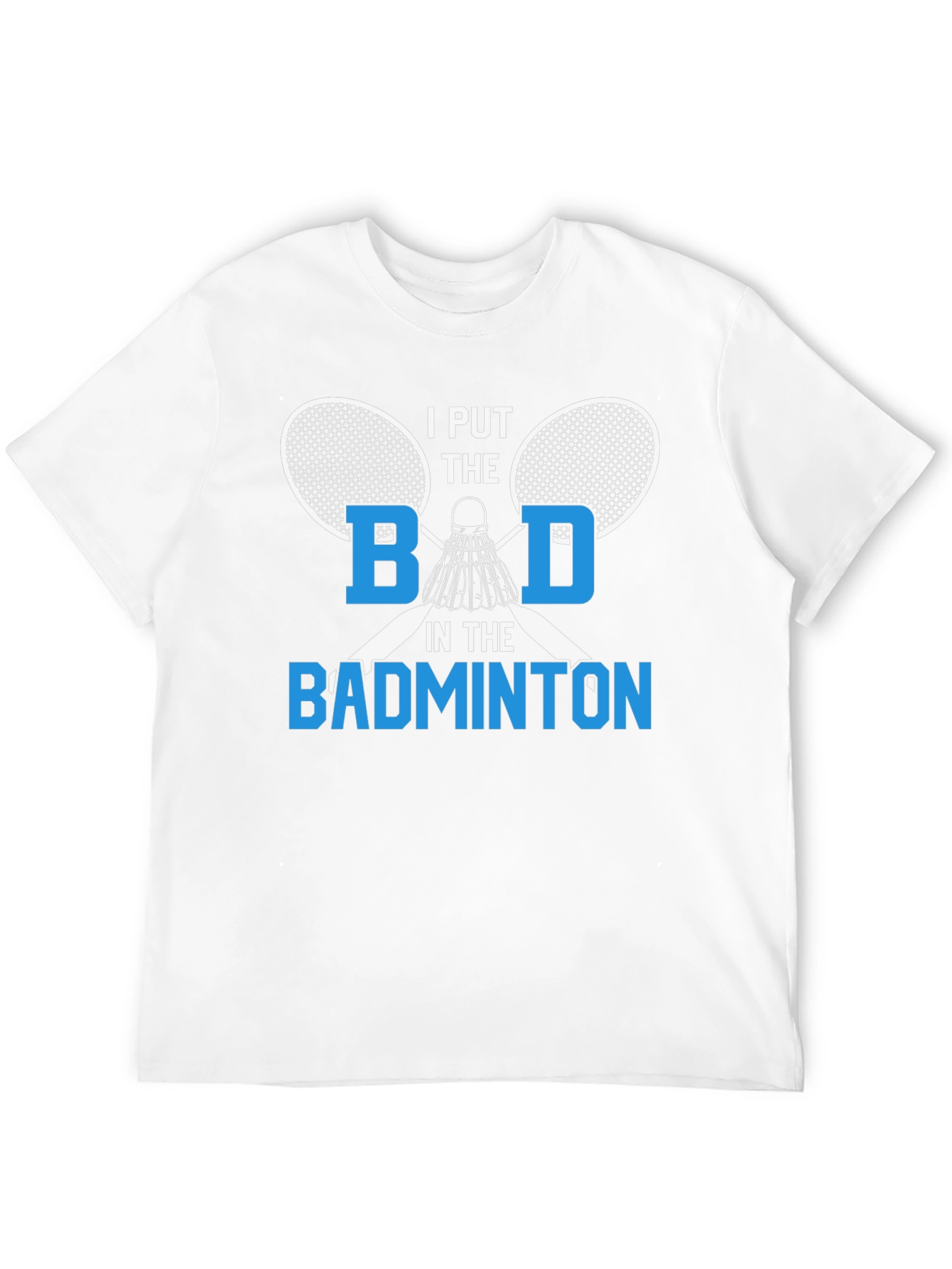 Funny Badminton T-Shirt for Sport Lovers