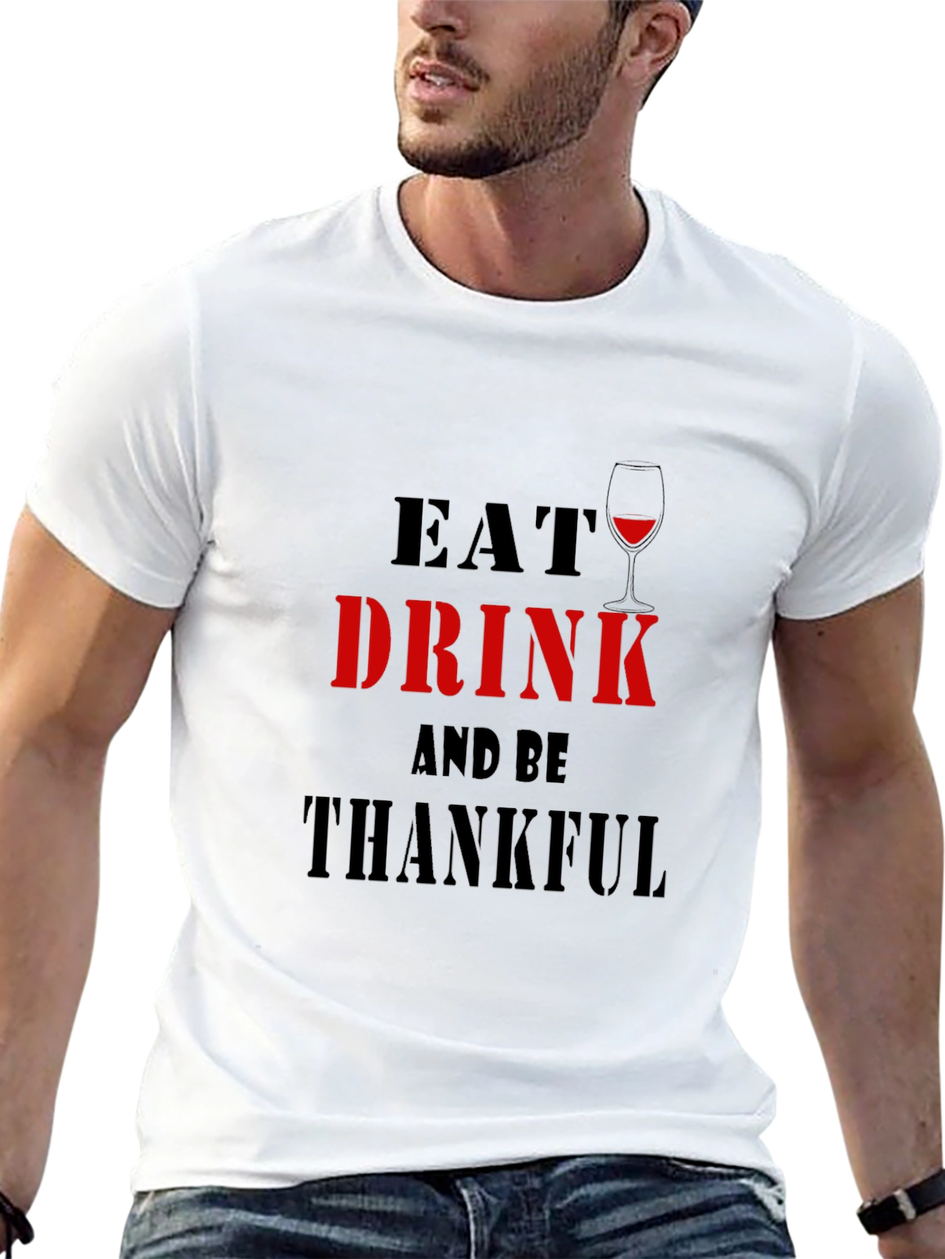 Eat Drink and Be Thankful Graphic Tee