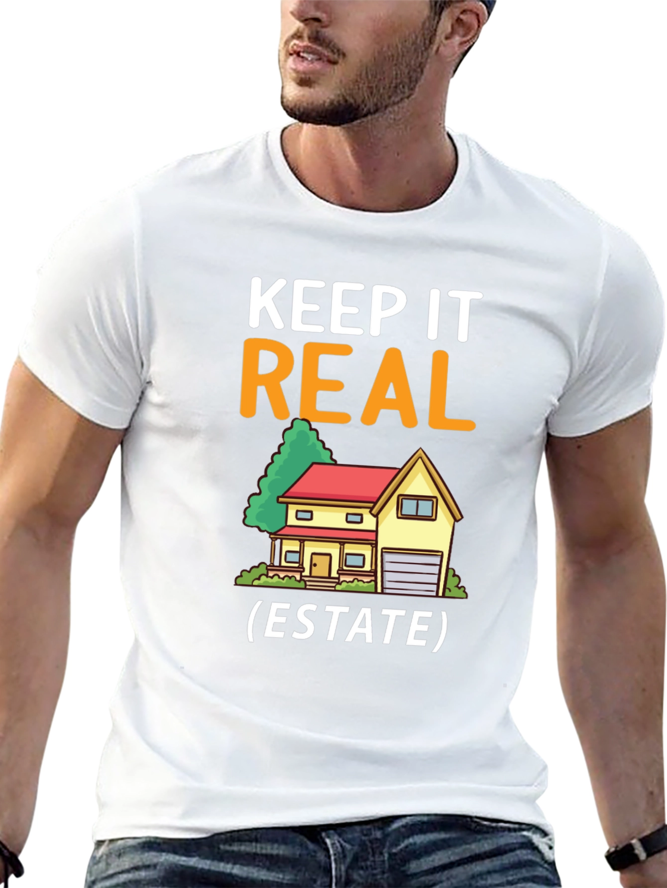 Keep It Real Estate T-Shirt