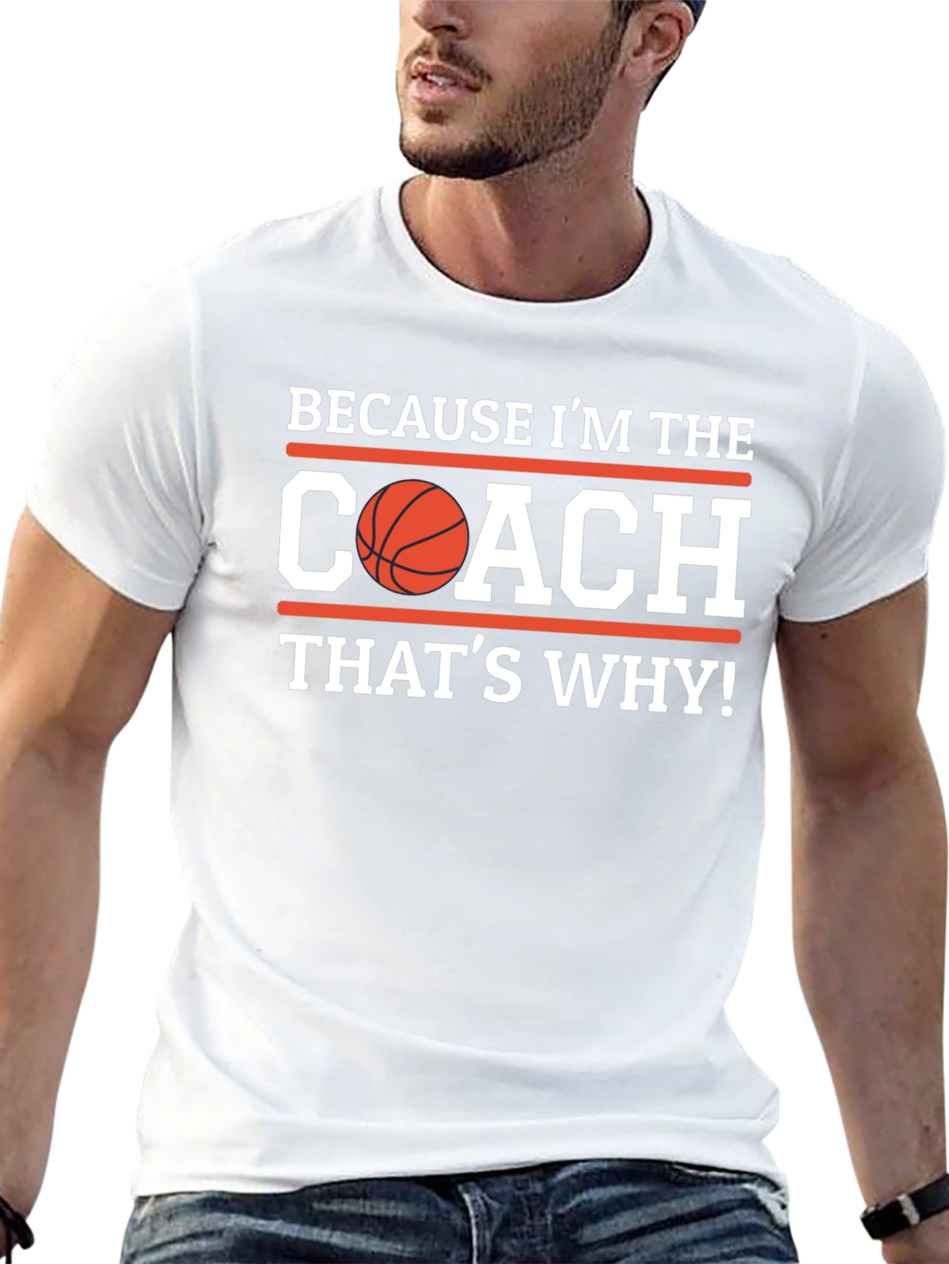 Basketball Coach Graphic T-Shirt - Because Im the Coach
