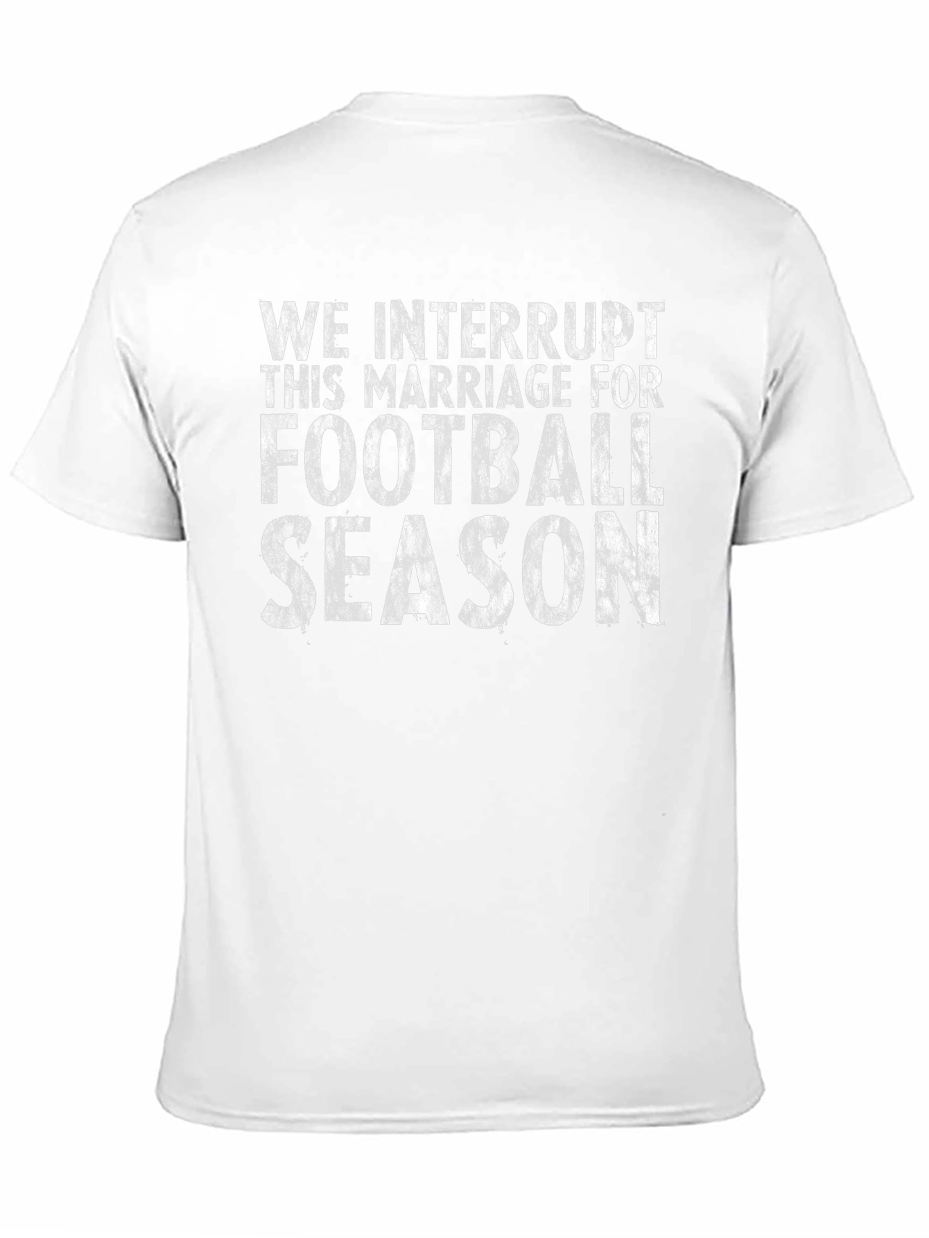 Football Season Marriage Interruption T-Shirt