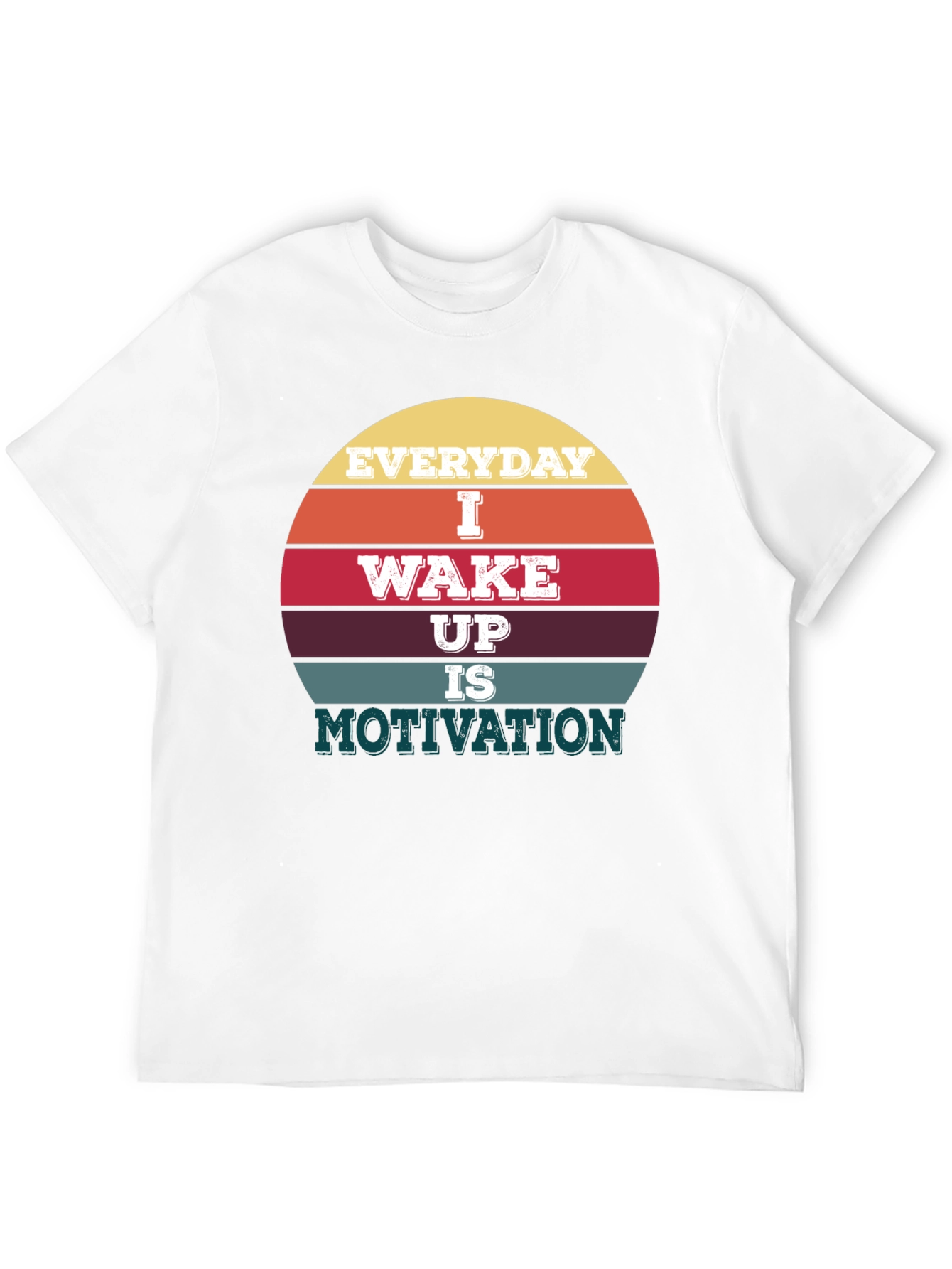 Everyday I Wake Up Motivation T-Shirt