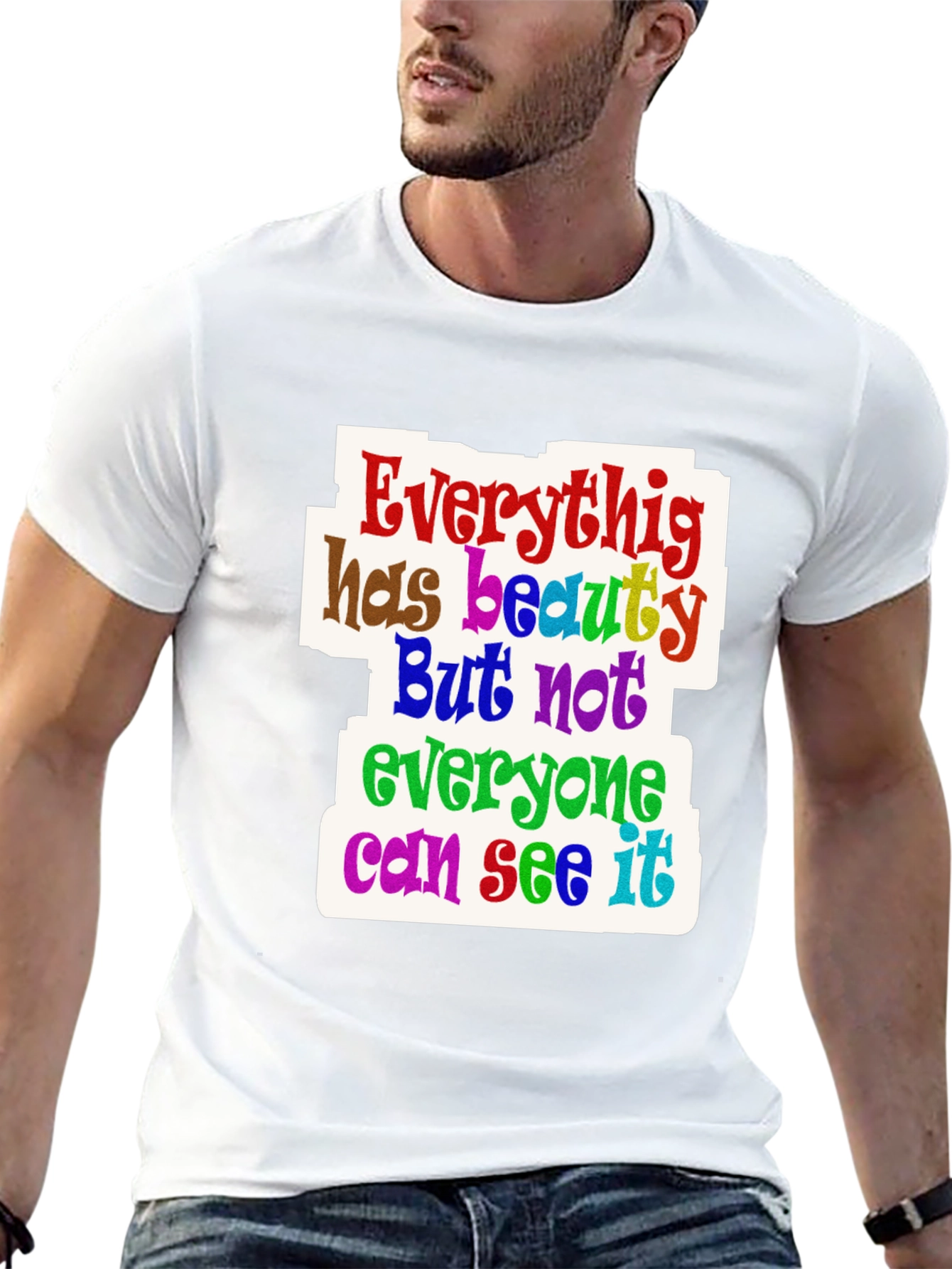Everything Has Beauty T-Shirt