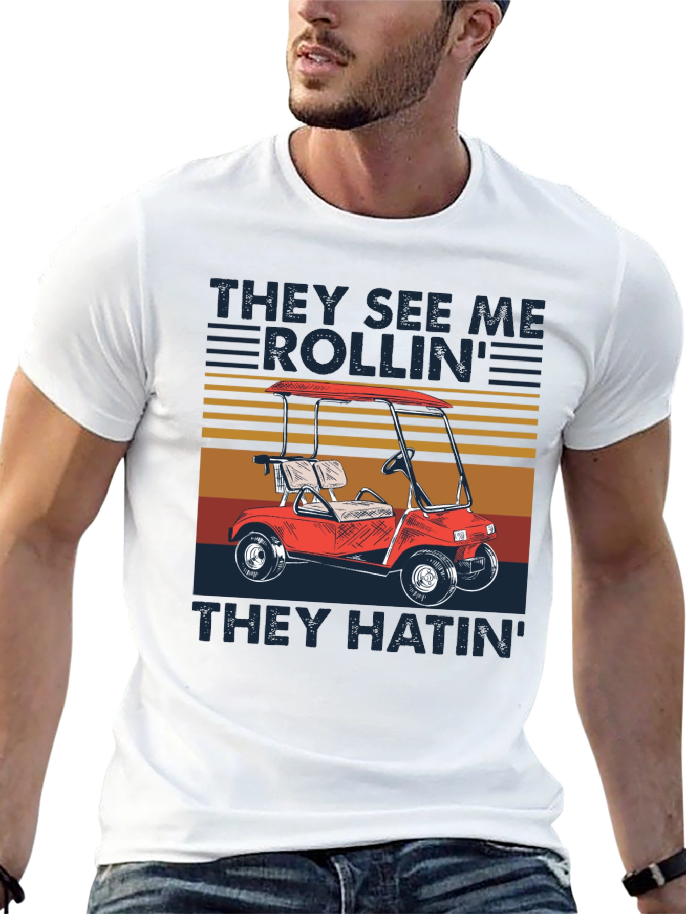 They See Me Rollin Golf Cart T-Shirt
