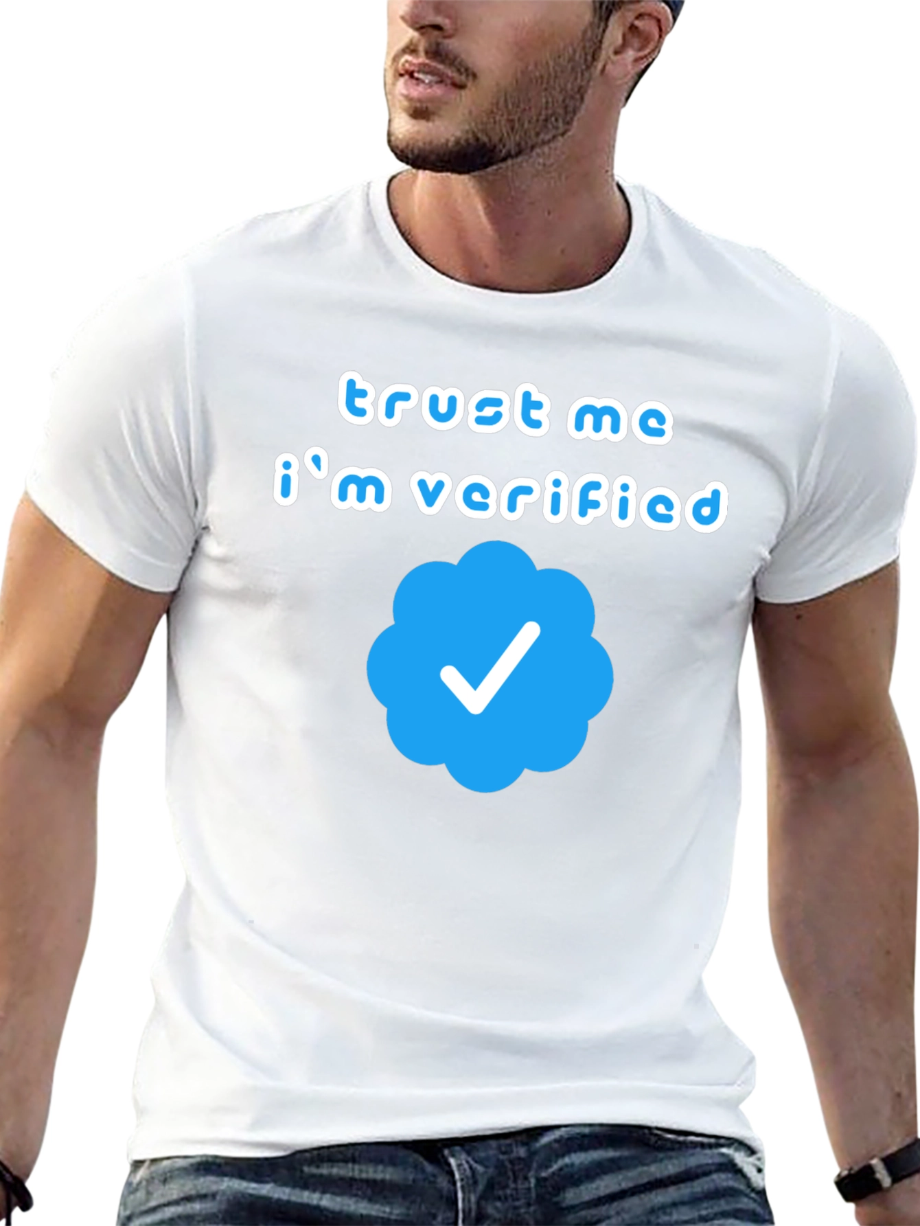Trust Me Im Verified Graphic T-Shirt