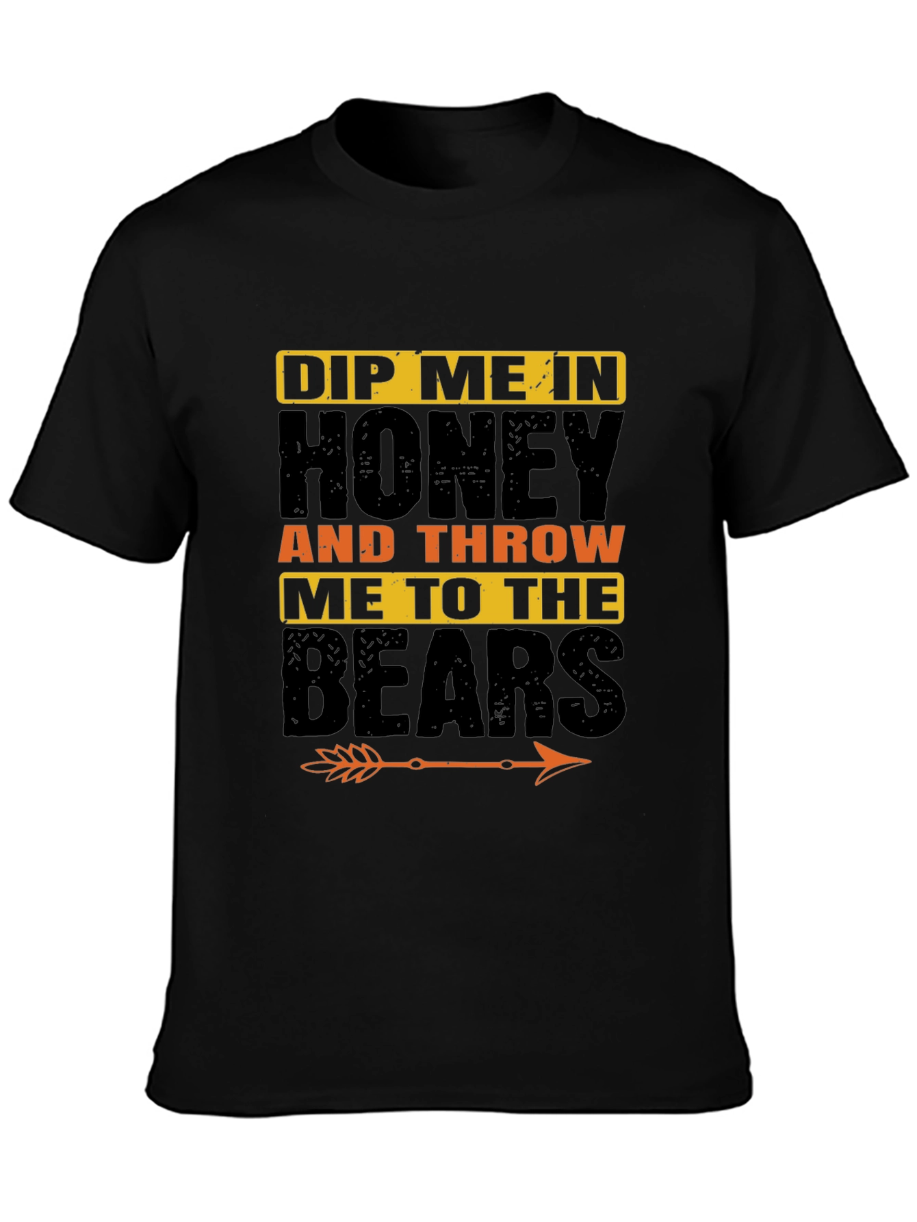 Dip Me In Honey T-Shirt