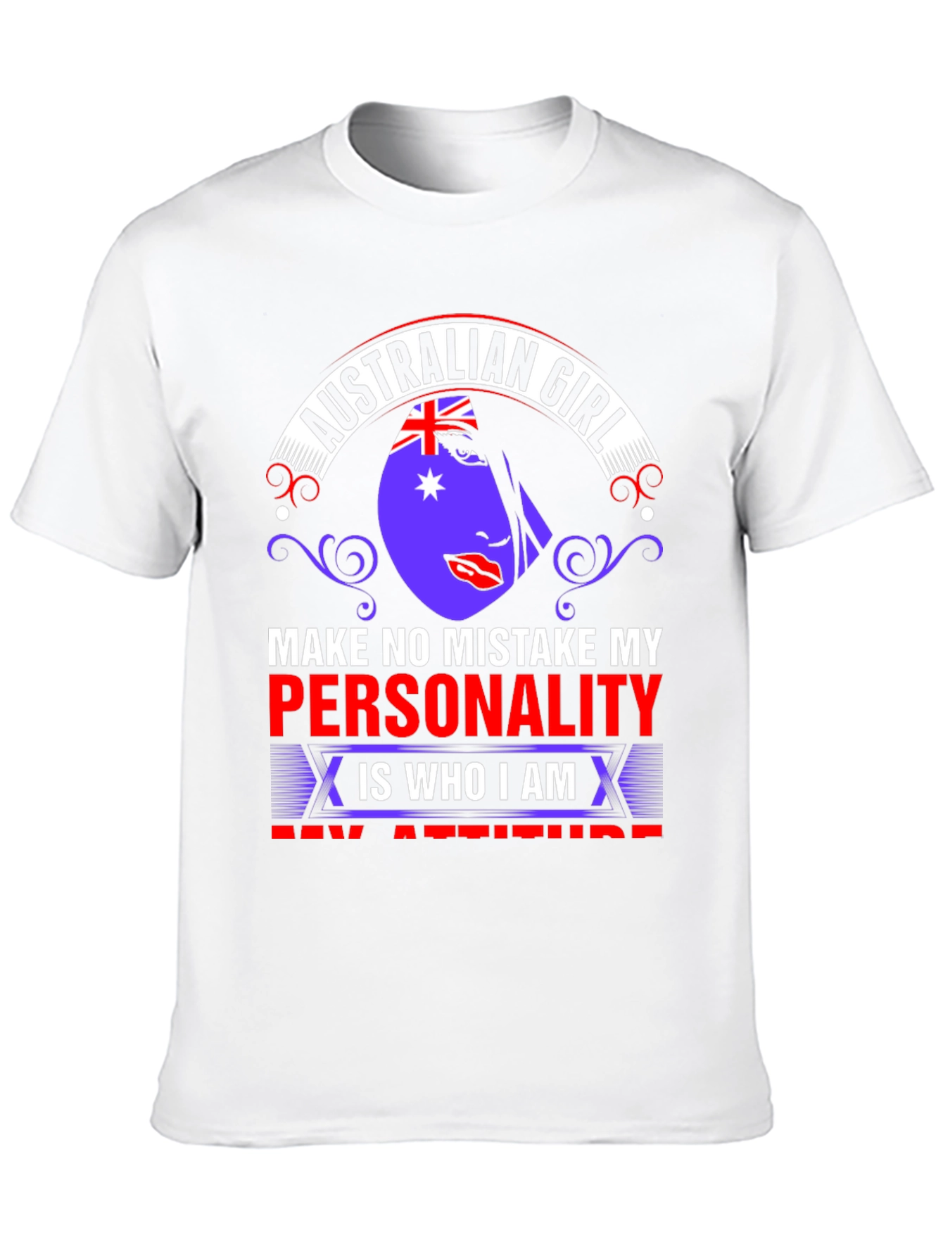 Australian Girl T-Shirt - Personality & Attitude
