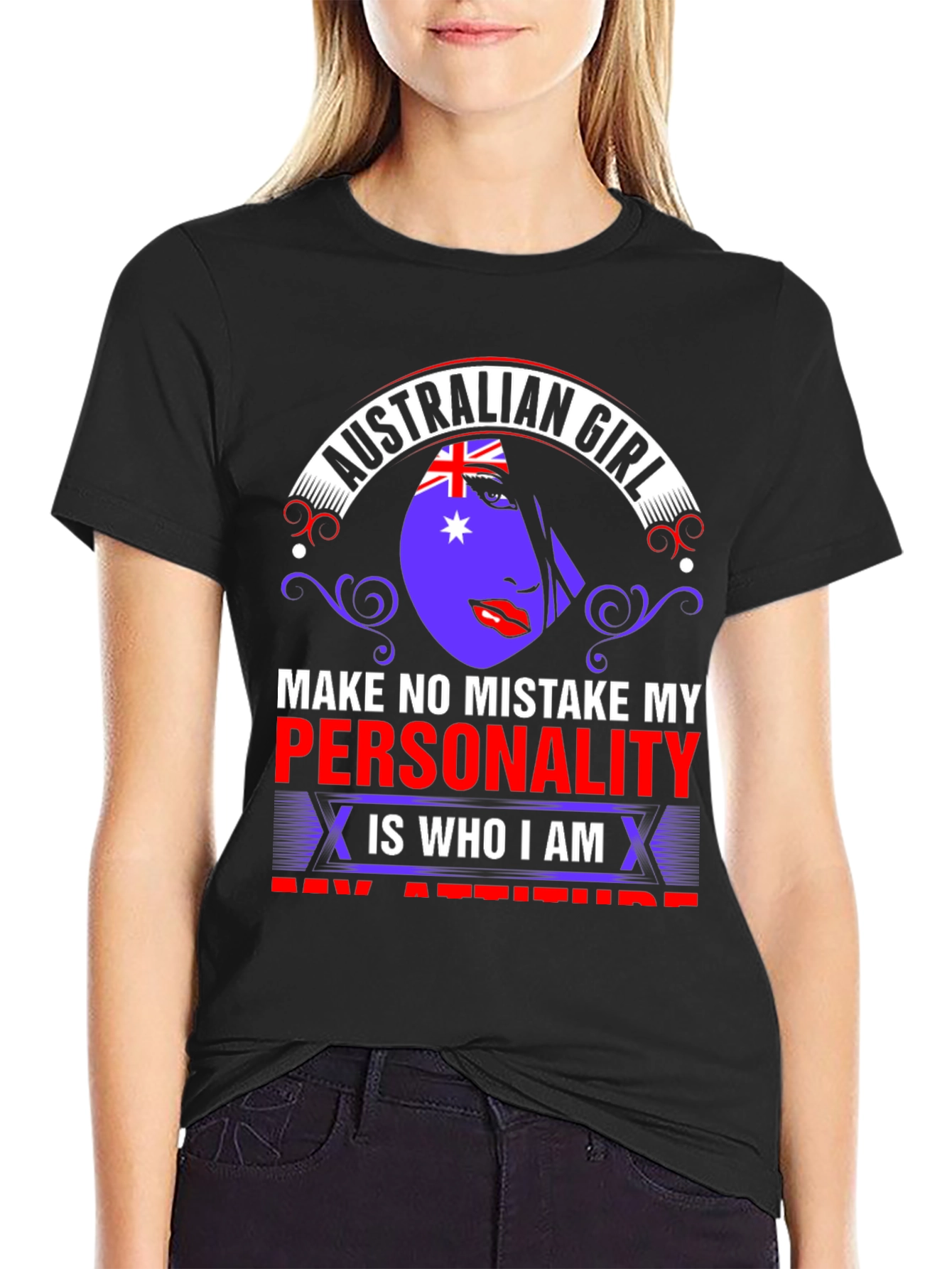 Australian Girl T-Shirt - Personality & Attitude