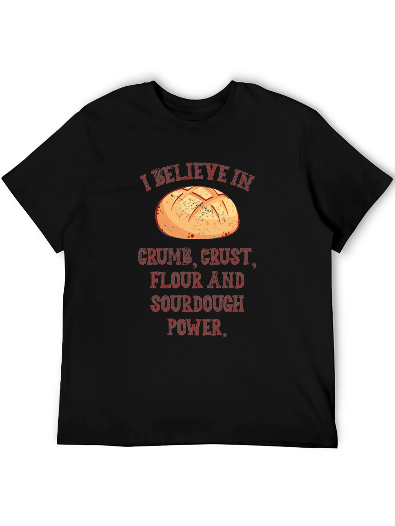 Sourdough Power T-Shirt - Crumb Crust Flour Believer Tee