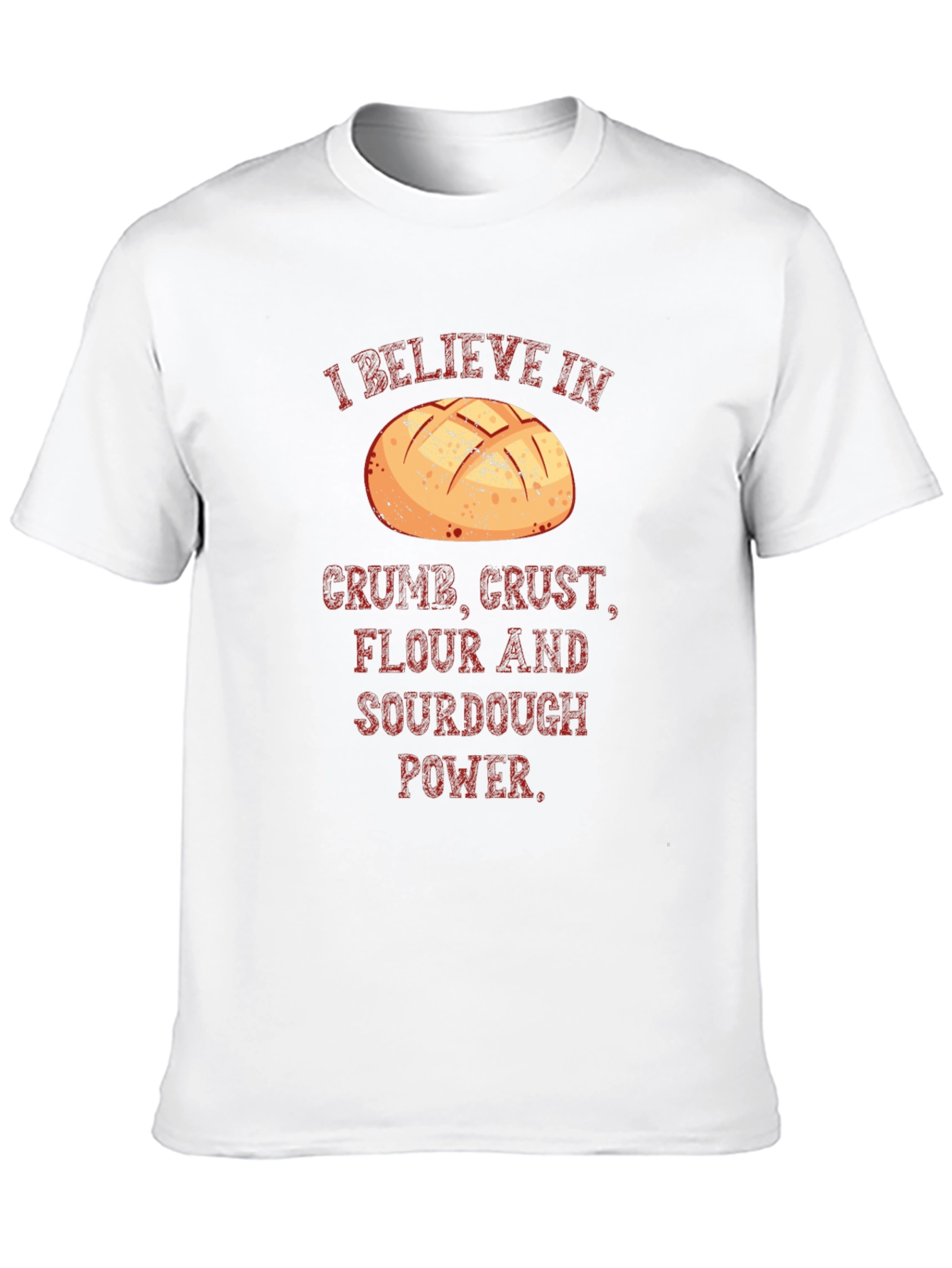Sourdough Power T-Shirt - Crumb Crust Flour Believer Tee
